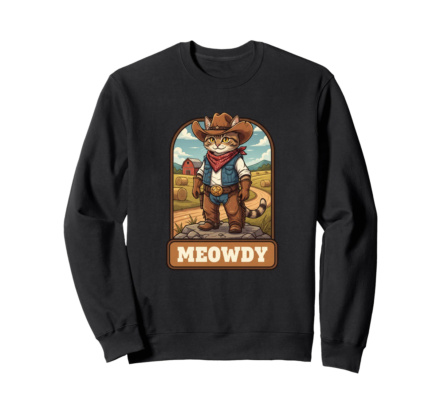 Meowdy Cowboy Cat Western Sweatshirt - Fun Novelty Design Men Women - T-Shirt, Sweatshirt, Hoodie