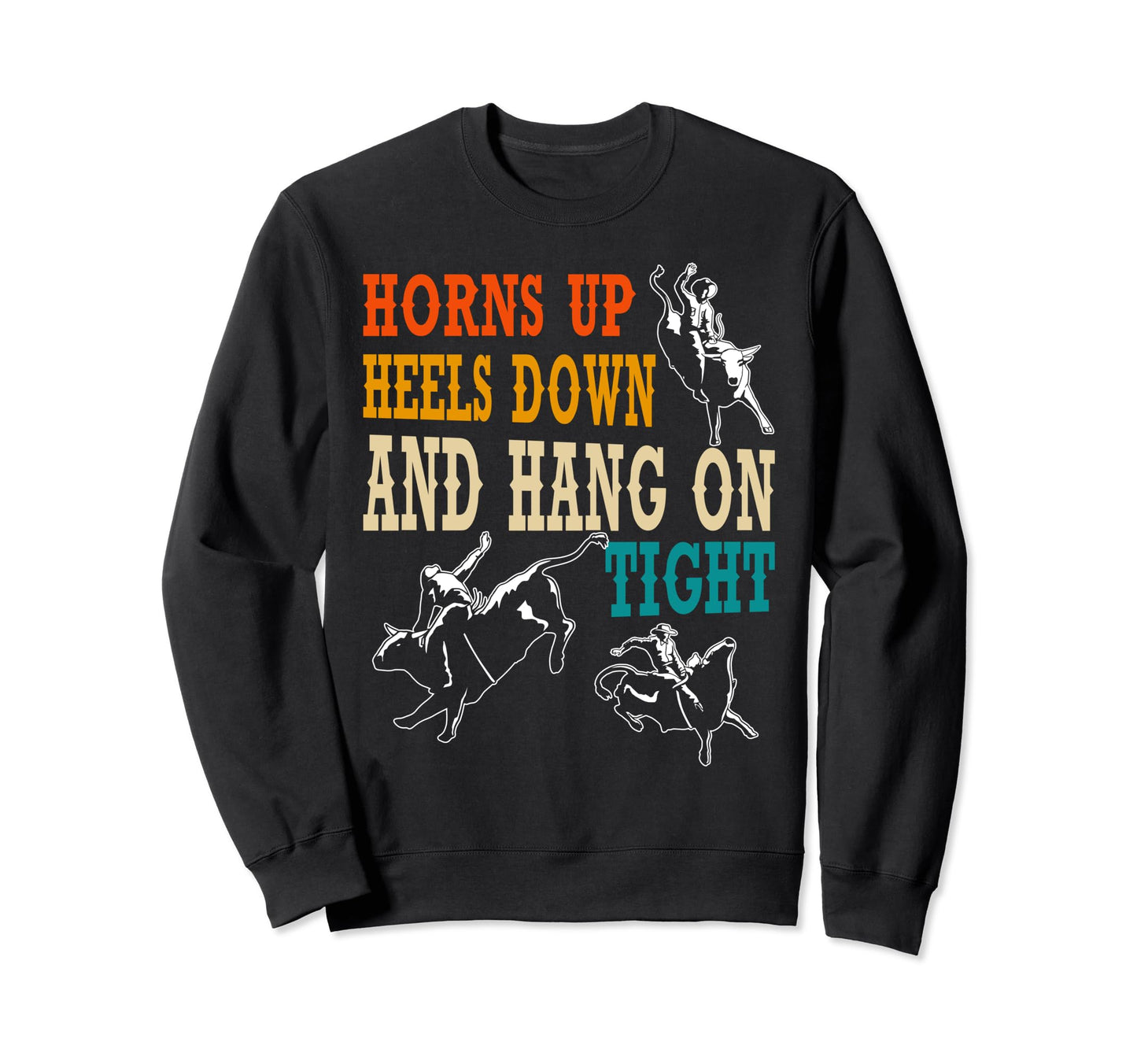 Bull Rider Rodeo Western Cowboy Sweatshirt - Unique Graphic for Adults - T-Shirt, Sweatshirt, Hoodie