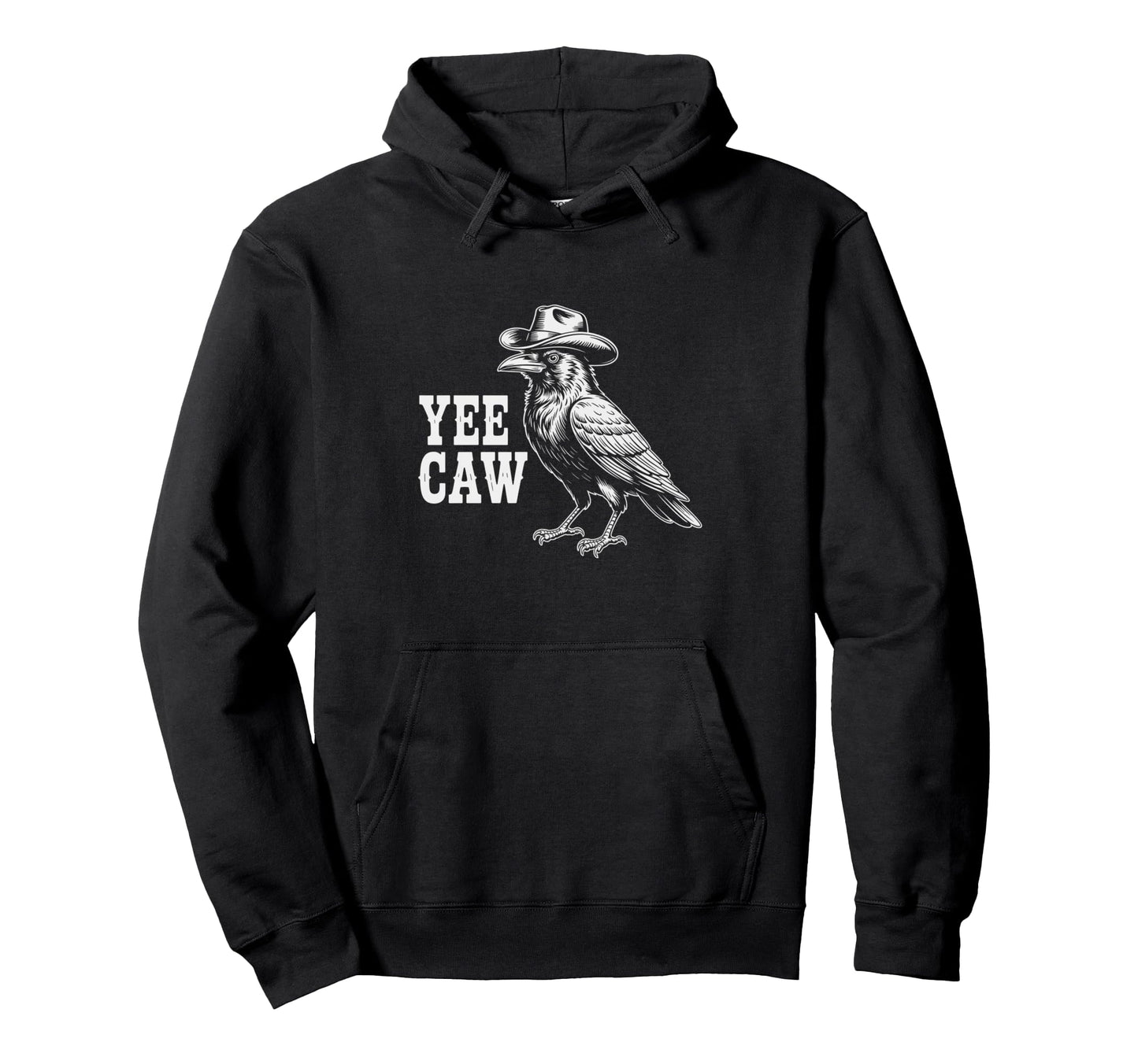 Yee Caw Funny Crow Cowboy Hat Western Bird Hoodie - Graphic Print Unisex - T-Shirt, Sweatshirt, Hoodie