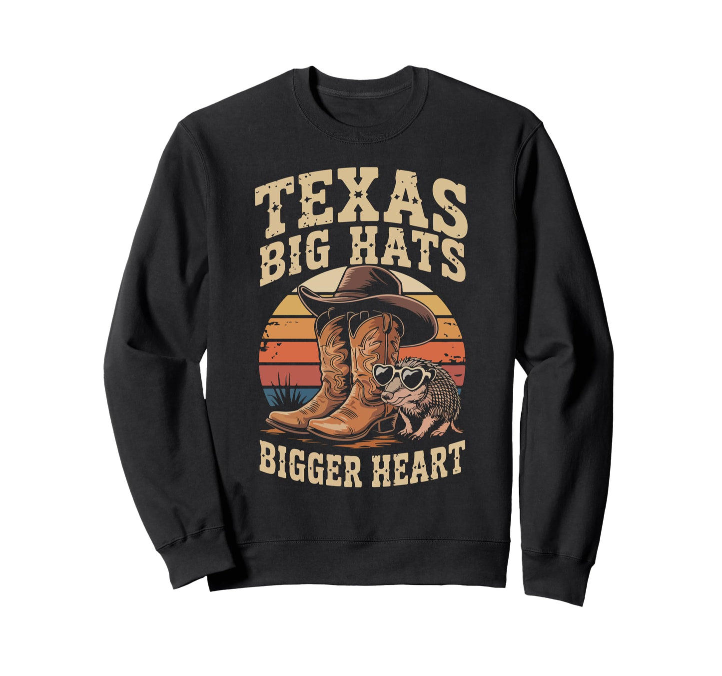 Texas Big Hats Bigger Heart Western Sweatshirt - Graphic Print for Adults - T-Shirt, Sweatshirt, Hoodie
