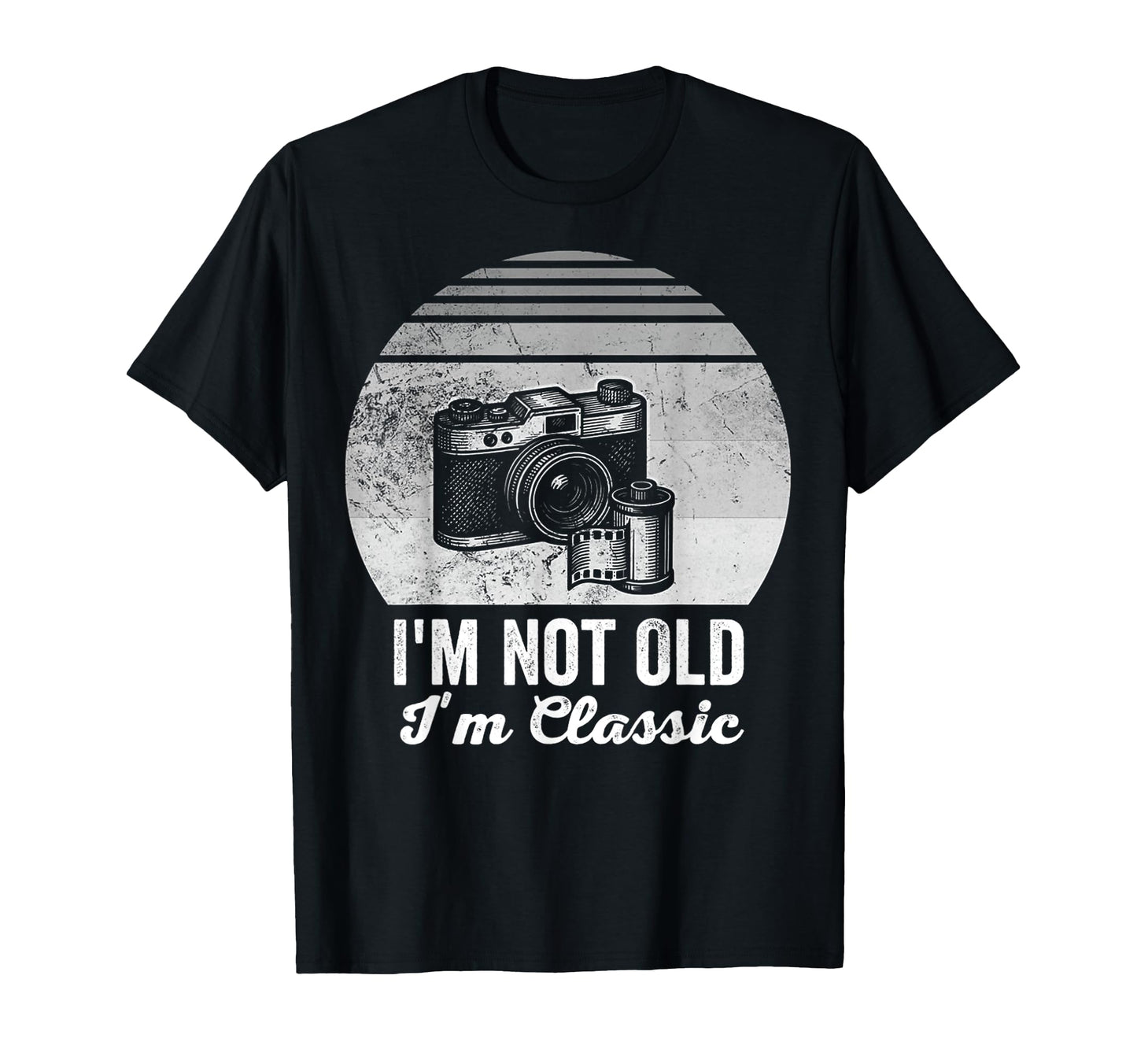 Im Not Old Im Camera T-Shirt - Graphic Print Men Women - T-Shirt, Sweatshirt, Hoodie
