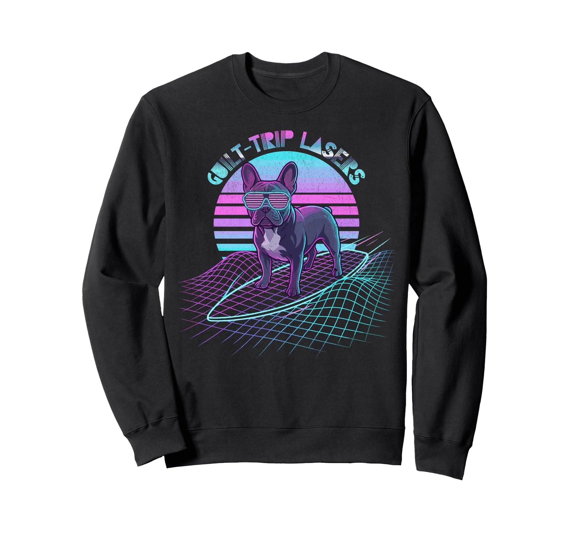 Guilt Trip Lasers French Bulldog Sweatshirt - Custom Art Print Men Women - T-Shirt, Sweatshirt, Hoodie