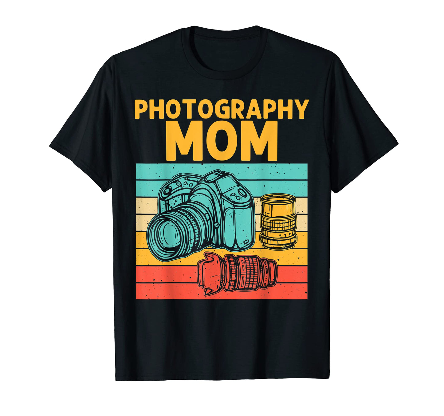 Photographer Mom Photography Lover T-Shirt - Streetwear Style for Adults - T-Shirt, Sweatshirt, Hoodie