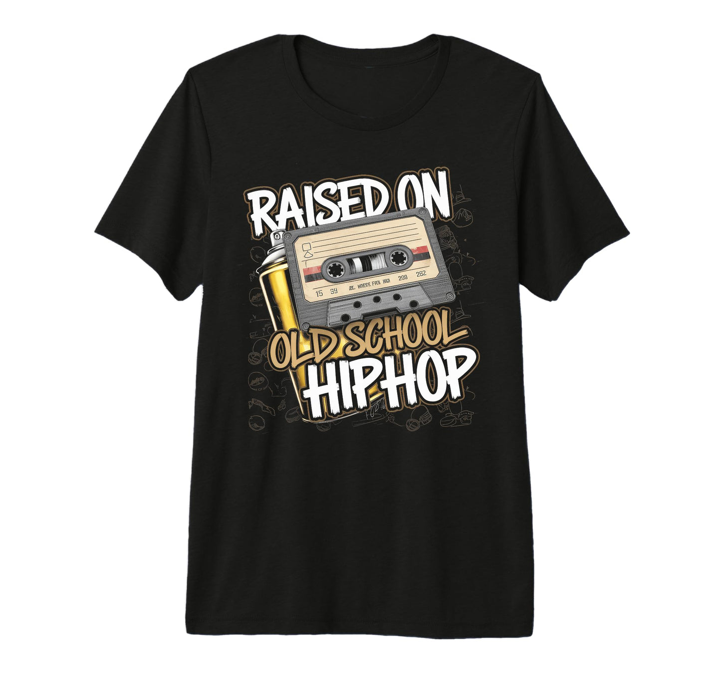 Raised Old School Hip Hop Cassette T-Shirt - Custom Art Print Unisex - T-Shirt, Sweatshirt, Hoodie