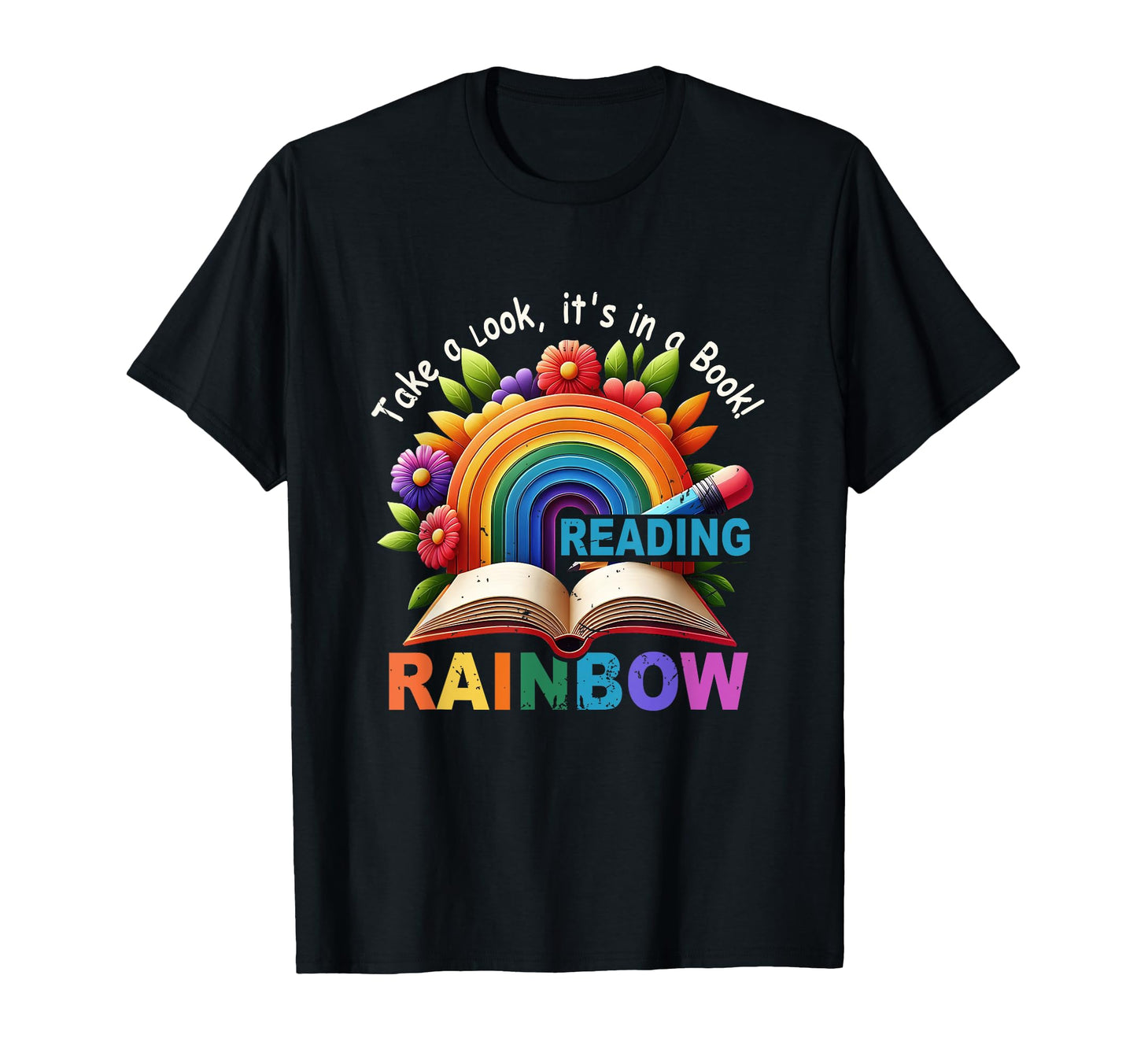 Take Its Book Reading Book Lover Rainbow T-Shirt - Graphic Print Unisex - T-Shirt, Sweatshirt, Hoodie