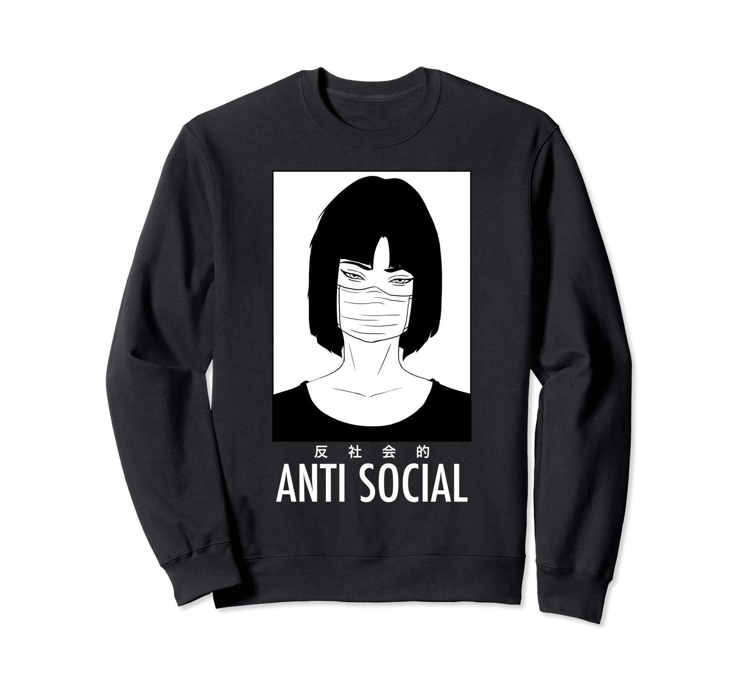 Anti Social Japanese Kanji Text Sweatshirt - Streetwear Style Unisex - T-Shirt, Sweatshirt, Hoodie