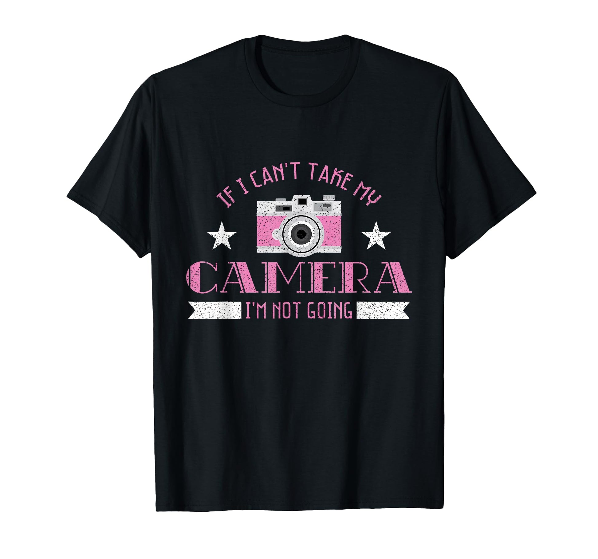 Photographer Funny Im Not Going T-Shirt - Minimalist Print for Adults - T-Shirt, Sweatshirt, Hoodie