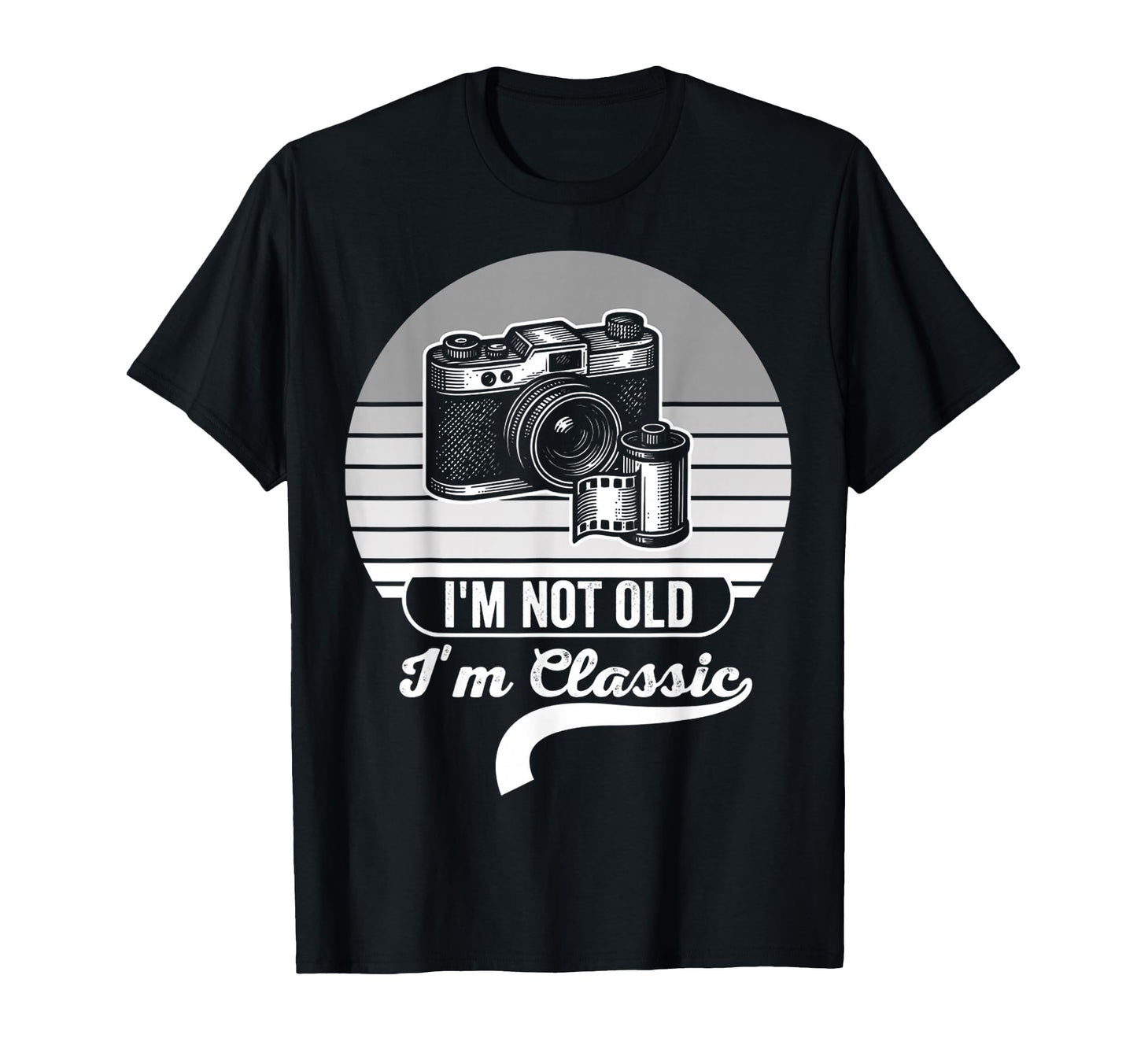 Im Not Old Im Camera Lovers T-Shirt - Custom Art Print for Adults - T-Shirt, Sweatshirt, Hoodie
