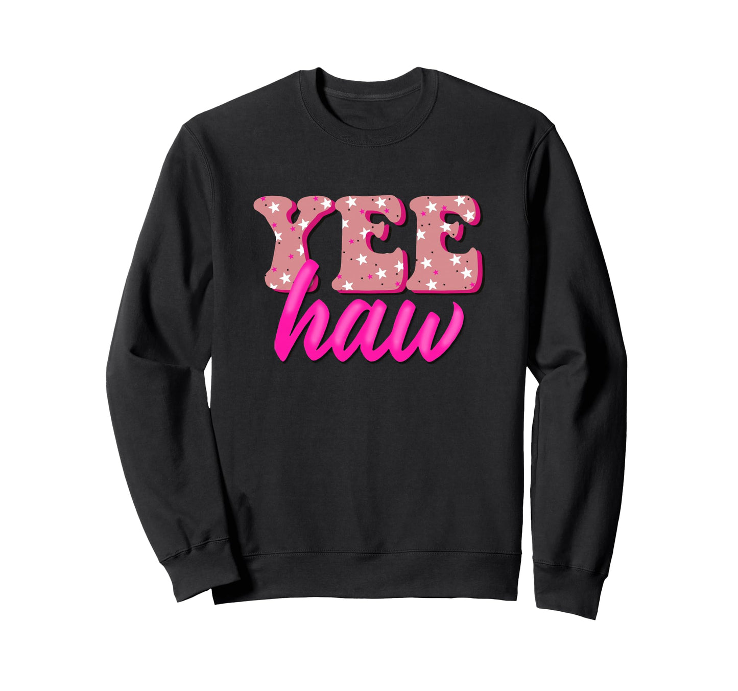 Yee Haw Howdy Rodeo Western Country Sweatshirt - Fun Novelty Design Unisex - T-Shirt, Sweatshirt, Hoodie