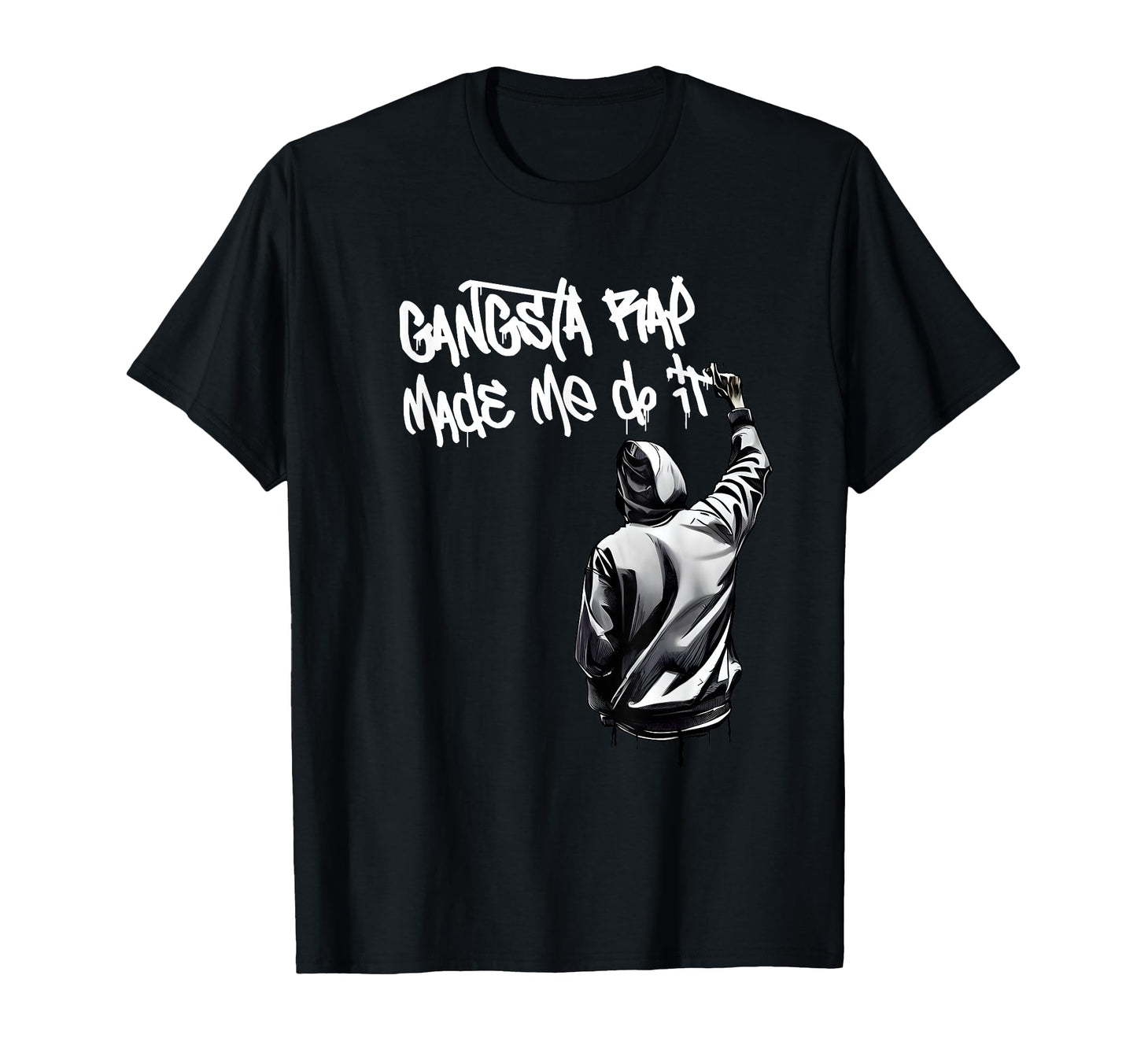 Gangsta Rap Made Me Do It Hip Hop T-Shirt - Minimalist Print Men Women - T-Shirt, Sweatshirt, Hoodie