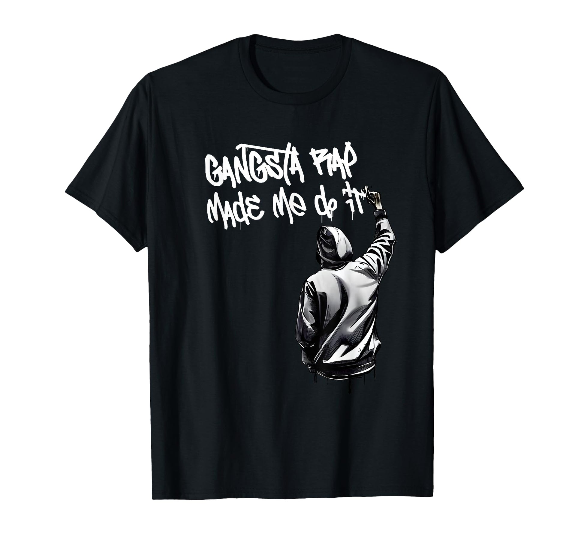 Gangsta Rap Made Me Do It Hip Hop T-Shirt - Minimalist Print Men Women - T-Shirt, Sweatshirt, Hoodie