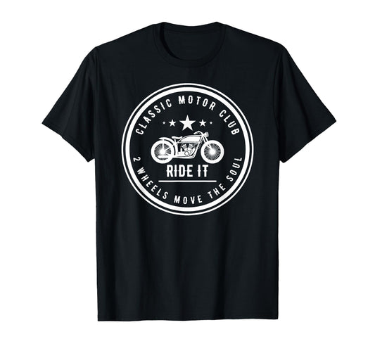 2 Wheels Move Soul American Motorcycle T-Shirt - Graphic Print Unisex - T-Shirt, Sweatshirt, Hoodie