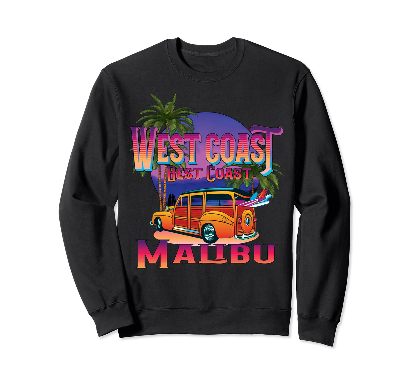 Malibu California West Coast Best Sweatshirt - Custom Art Print Men Women - T-Shirt, Sweatshirt, Hoodie