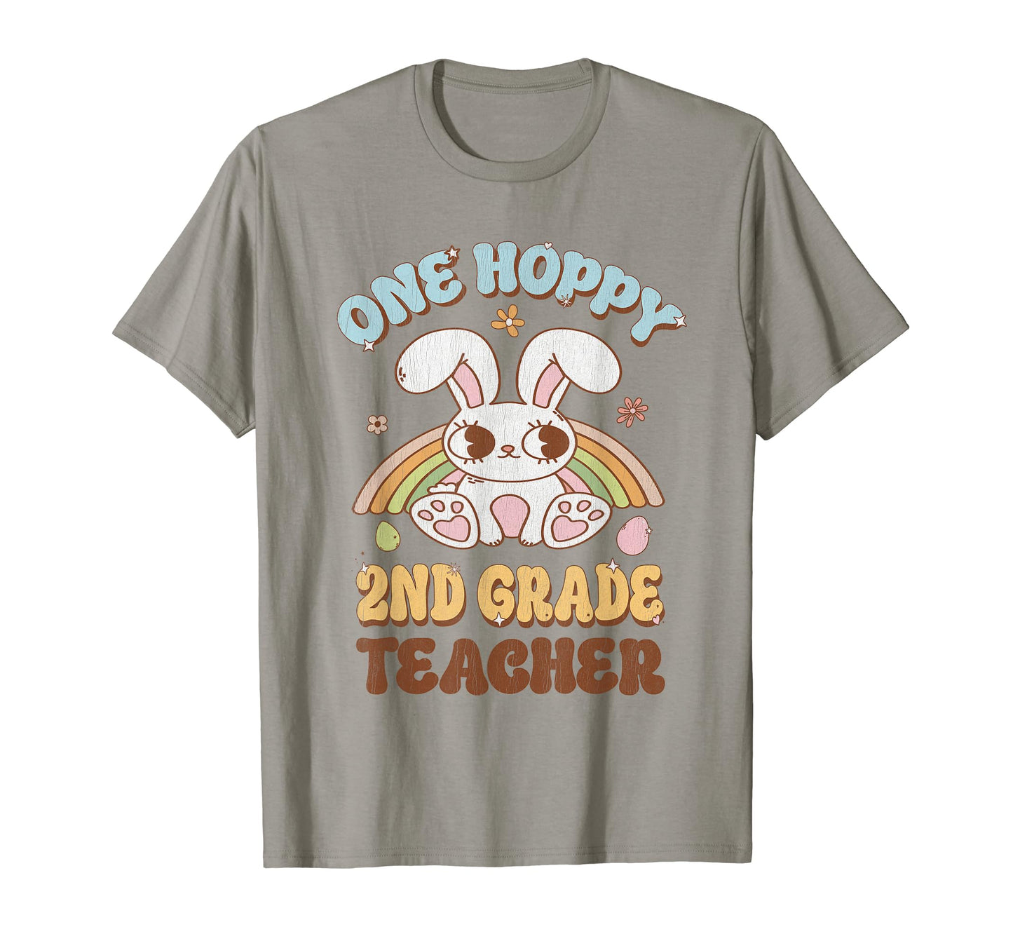 One Hoppy 2Nd Grade Teacher Easter T-Shirt - Fun Novelty Design Unisex - T-Shirt, Sweatshirt, Hoodie