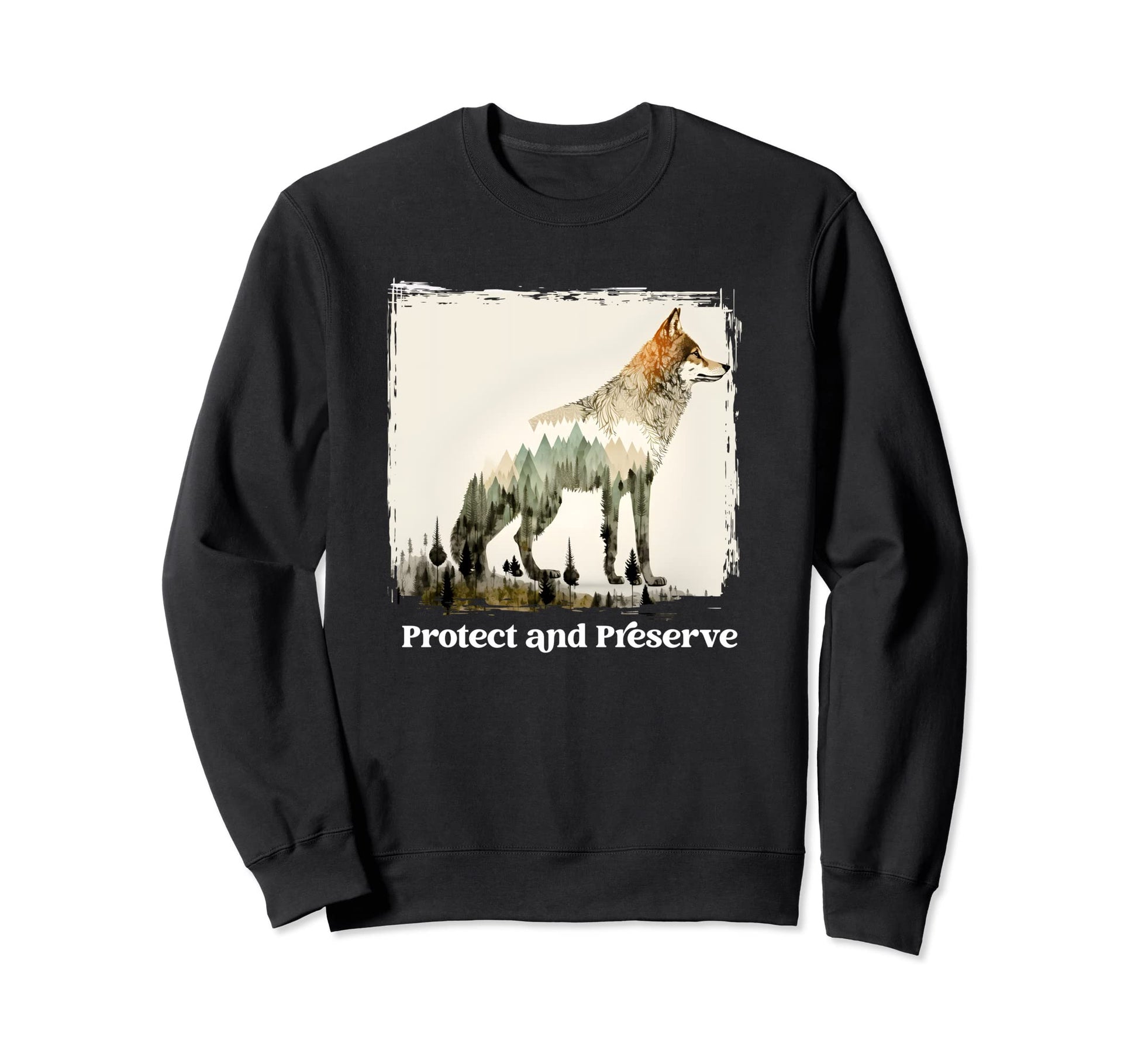 Preserve Protect National Park Wolf Sweatshirt - Trendy Graphic Unisex - T-Shirt, Sweatshirt, Hoodie