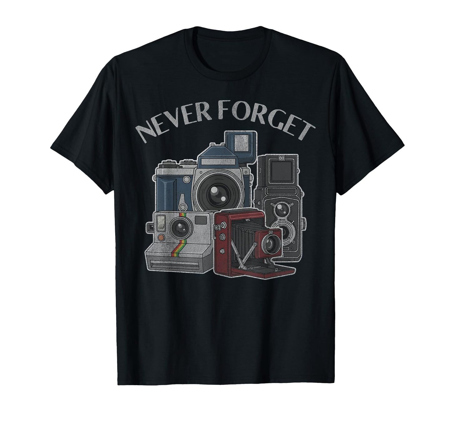 Never Forget Film Cameras Analog T-Shirt - Unique Graphic Unisex - T-Shirt, Sweatshirt, Hoodie