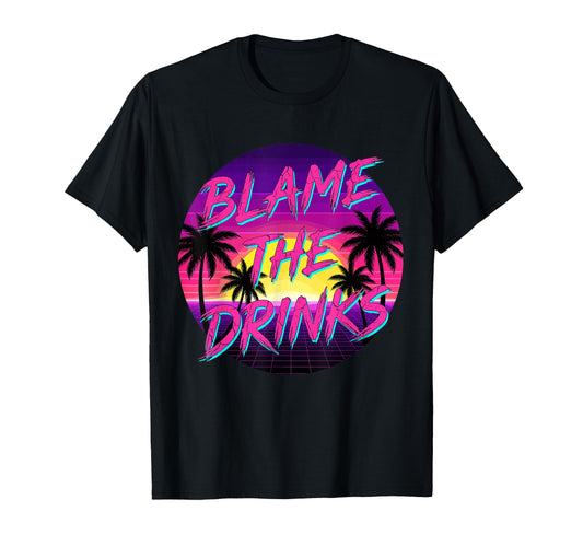 Blame It Drink Package Funny Cruise T-Shirt - Graphic Print for Adults - T-Shirt, Sweatshirt, Hoodie