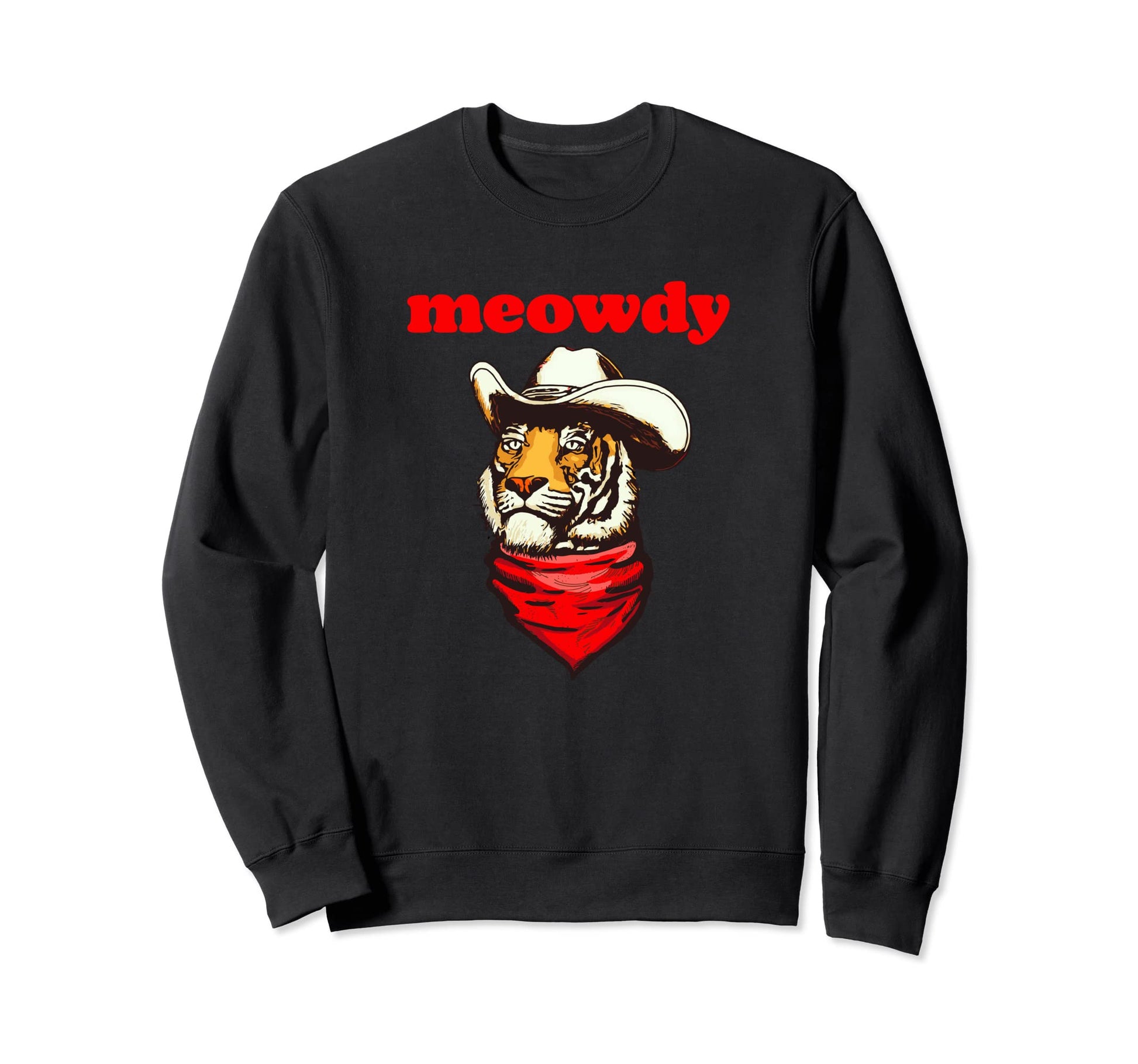 Meowdy Funny Country Music Sweatshirt - Fun Novelty Design for Adults - T-Shirt, Sweatshirt, Hoodie