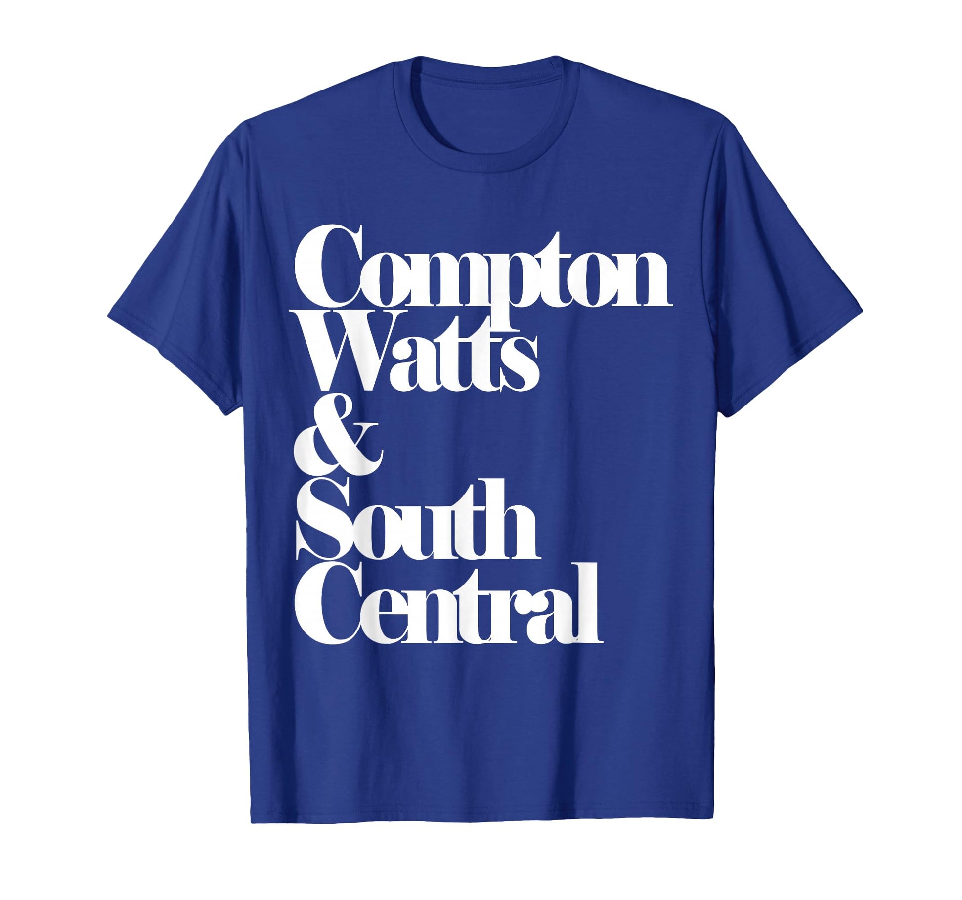 Compton Watts South Central Hip Hop T-Shirt - Novelty Apparel Unisex - T-Shirt, Sweatshirt, Hoodie