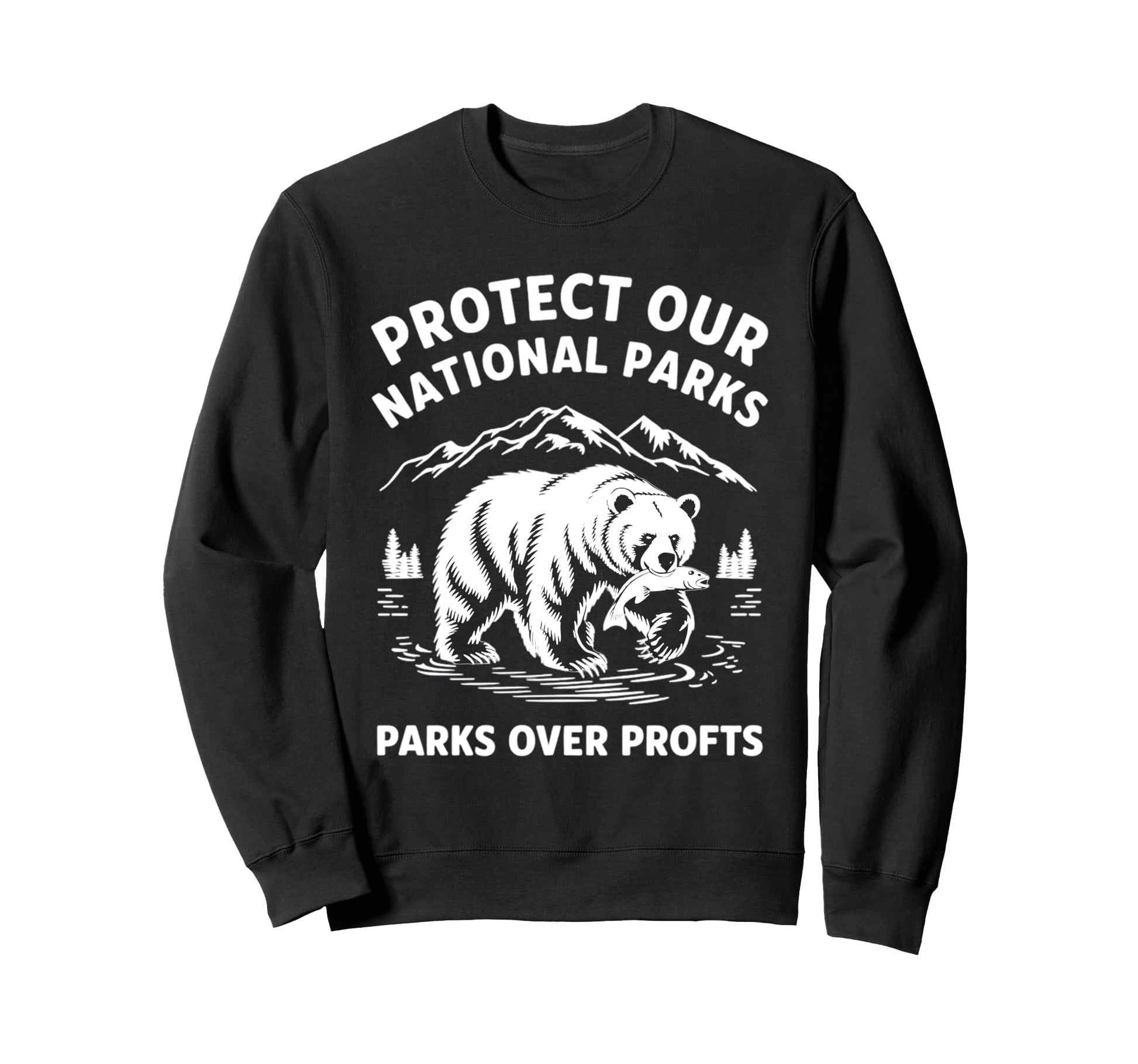 Hiking Protect Our National Parks Sweatshirt - Trendy Graphic for Adults - T-Shirt, Sweatshirt, Hoodie