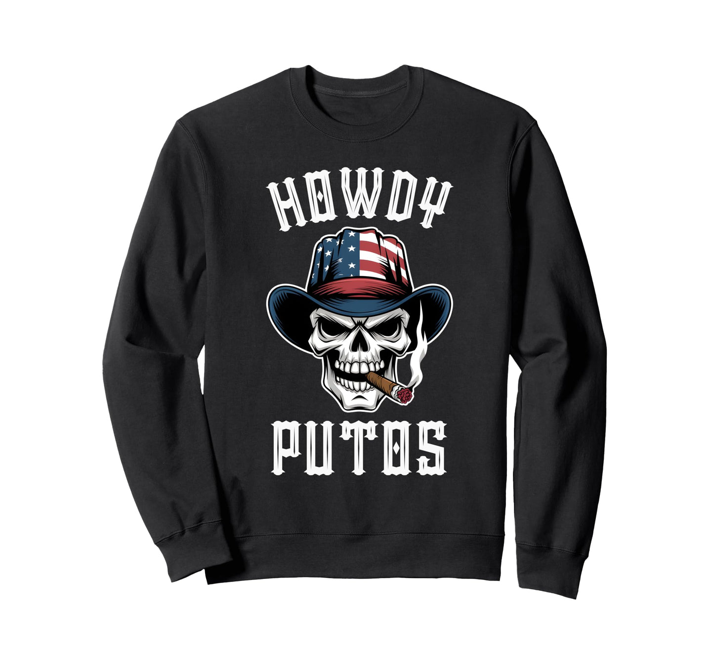Howdy Putos Funny Western Cowboy Skull Sweatshirt - Unique Graphic Unisex - T-Shirt, Sweatshirt, Hoodie