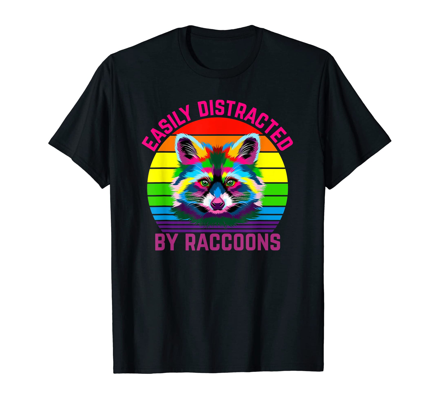 Easily Distracted Raccoons Rainbow T-Shirt - Novelty Apparel Unisex - T-Shirt, Sweatshirt, Hoodie