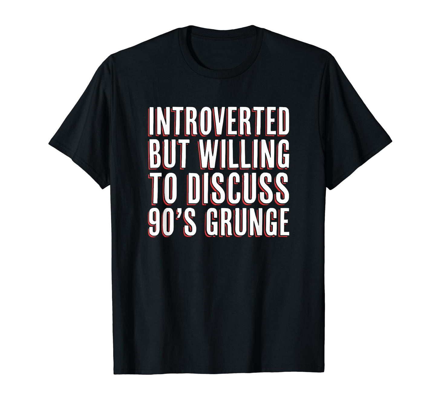 Introverted But Willing To Discuss 90S T-Shirt - Custom Art Print Unisex - T-Shirt, Sweatshirt, Hoodie