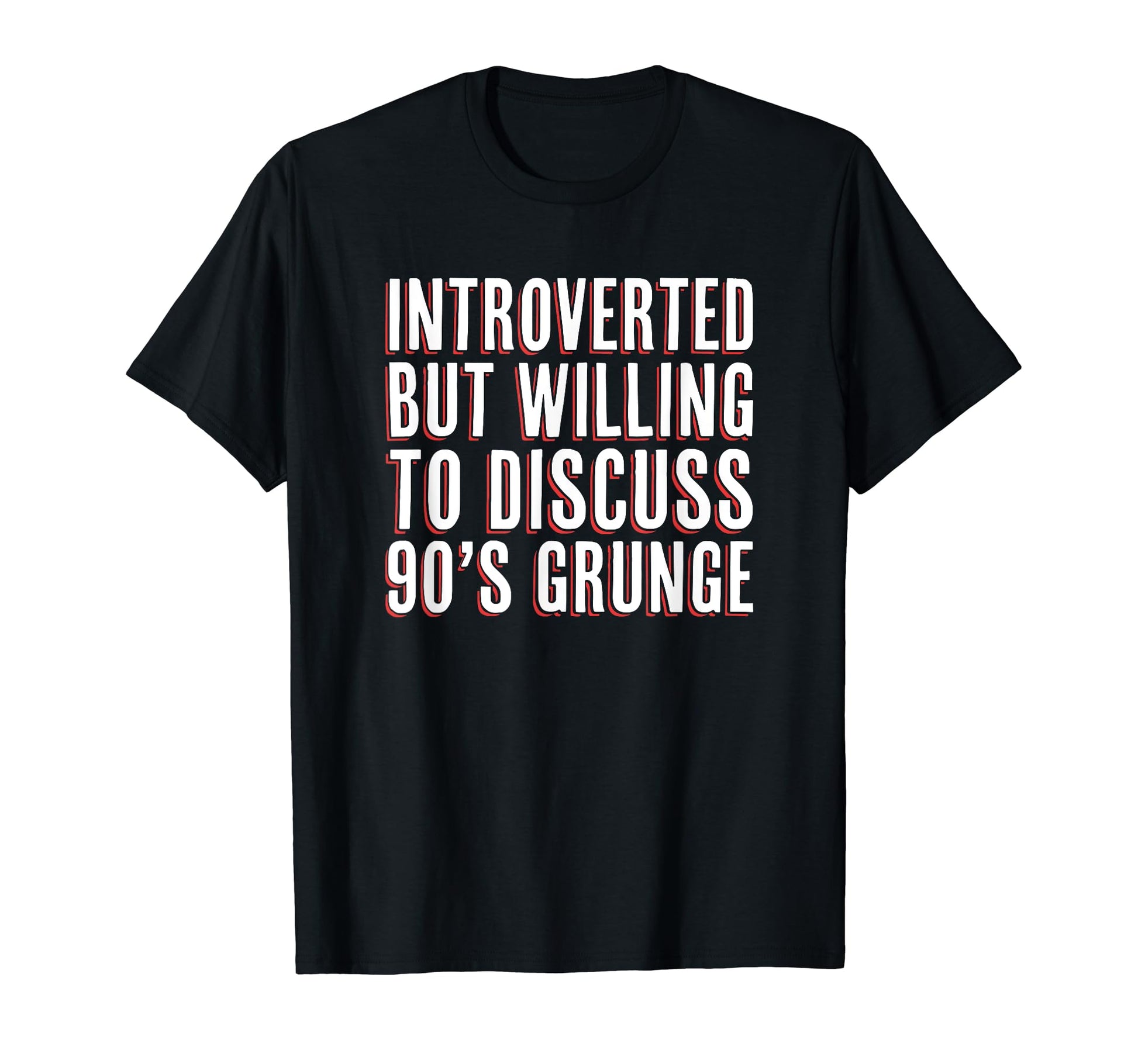 Introverted But Willing To Discuss 90S T-Shirt - Custom Art Print Unisex - T-Shirt, Sweatshirt, Hoodie