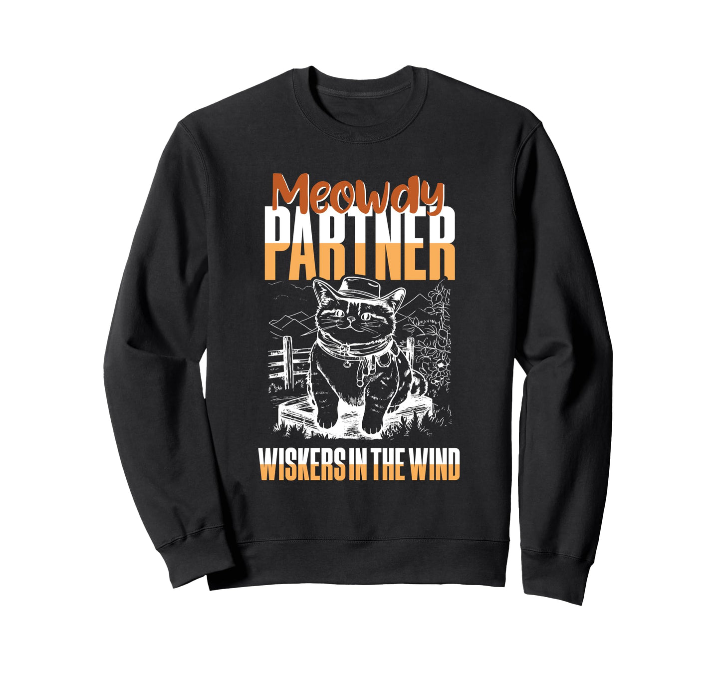 Meowdy Partner Cowboy Cat Howdy Sweatshirt - Aesthetic Graphic Men Women - T-Shirt, Sweatshirt, Hoodie