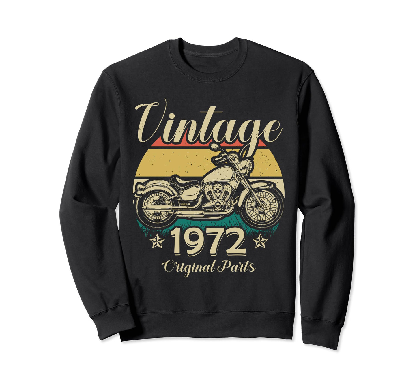 1972 Original Parts Motorcycle Sweatshirt - Casual Everyday Wear Unisex - T-Shirt, Sweatshirt, Hoodie
