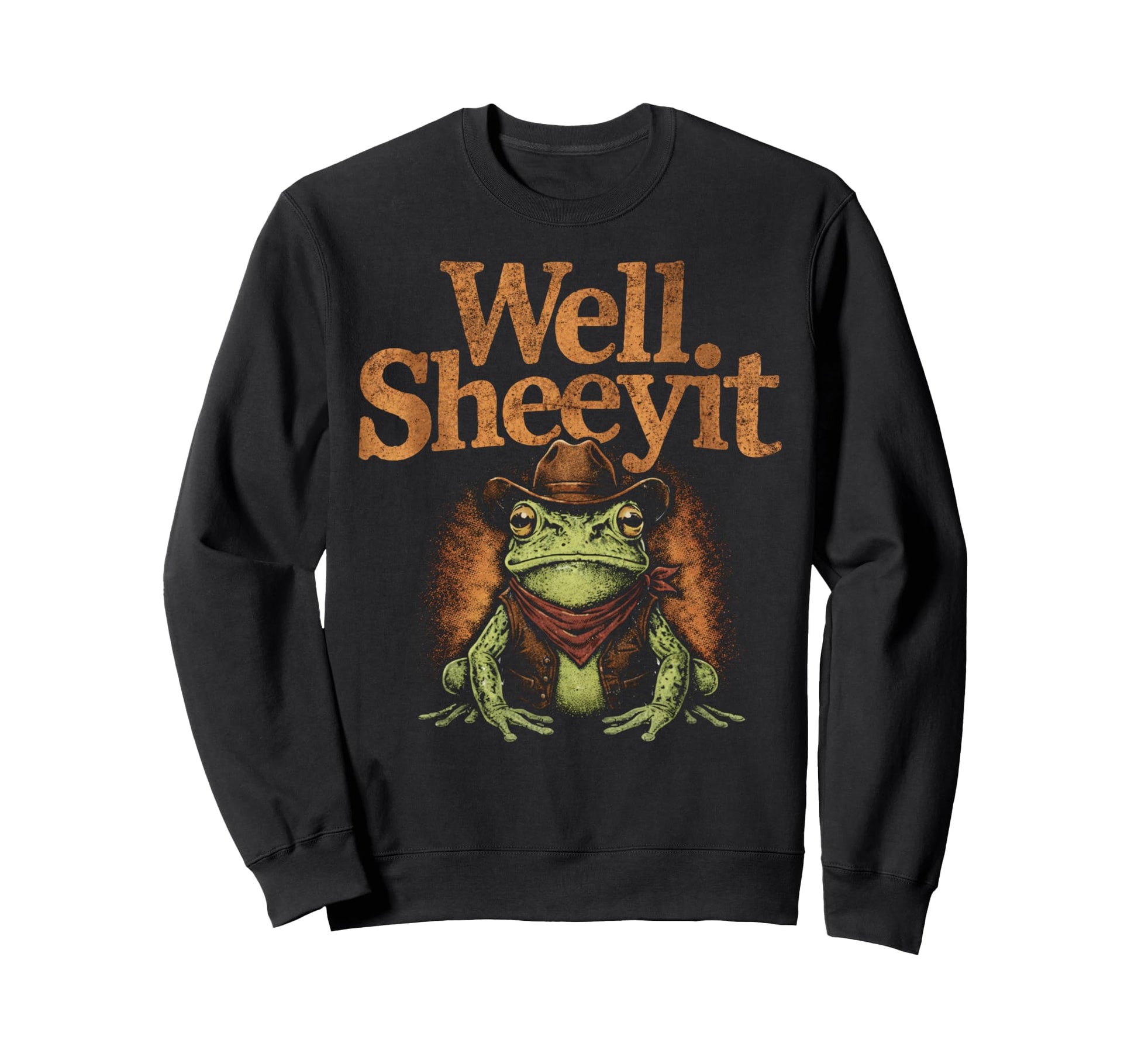 Well Sheeyit Funny Cowboy Frog Sweatshirt - Custom Art Print Men Women - T-Shirt, Sweatshirt, Hoodie