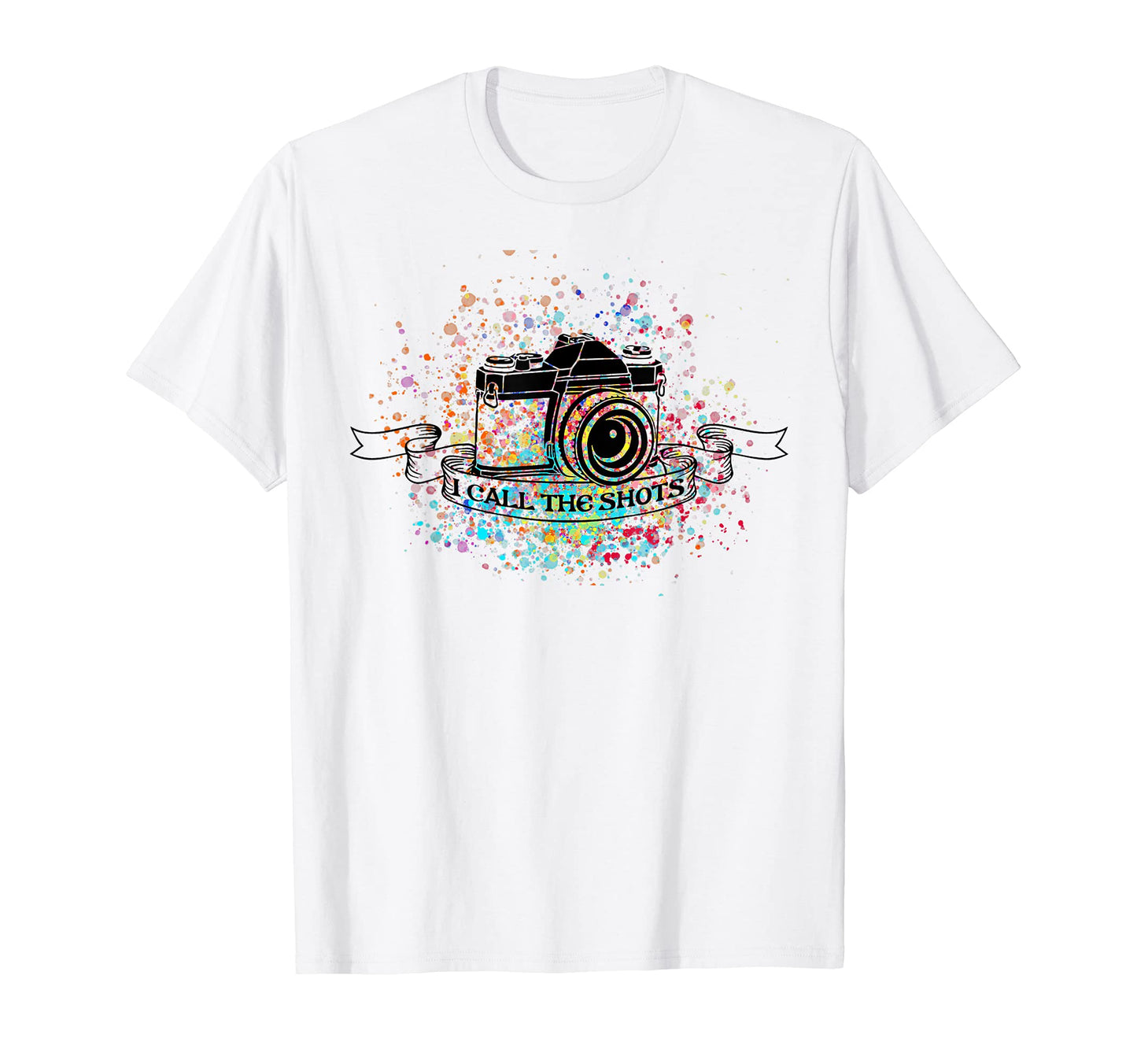 Photography I Call Shots Camera Lovers T-Shirt - Graphic Print Men Women - T-Shirt, Sweatshirt, Hoodie