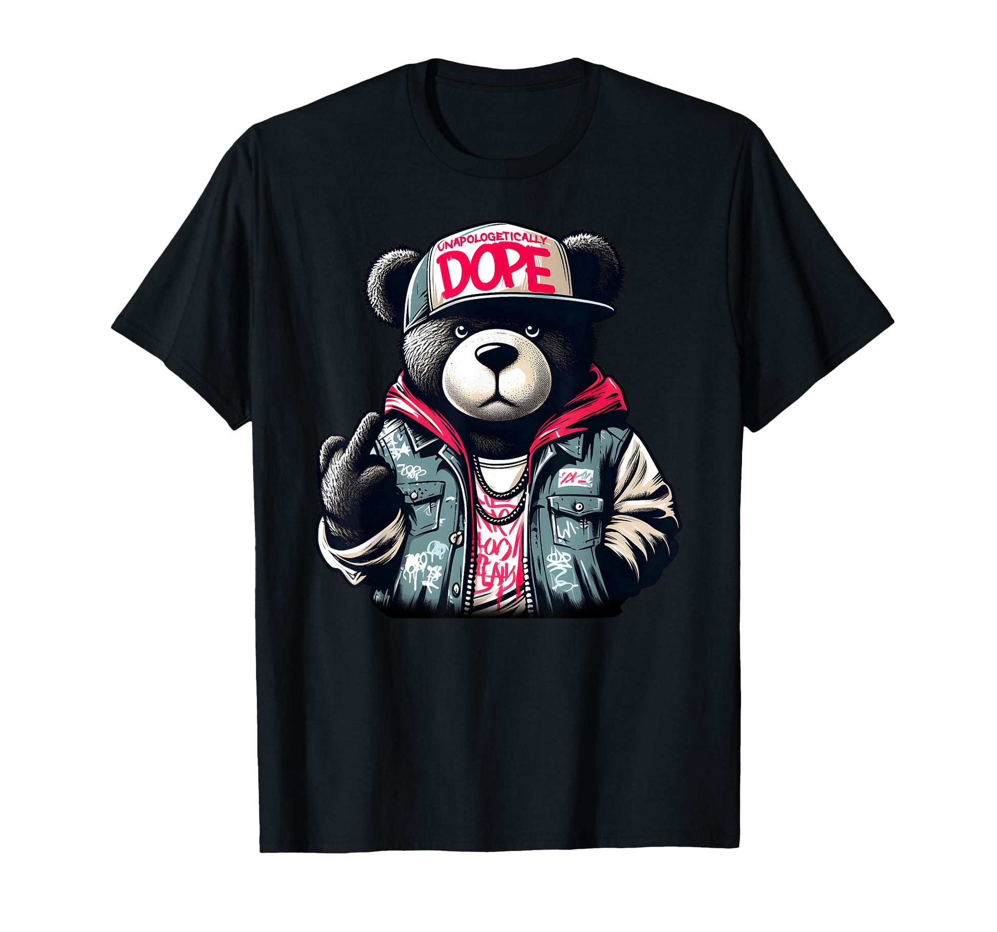 Unapologetically Dope Teddy Bear Hip Hop T-Shirt - Custom Art Print Unisex - T-Shirt, Sweatshirt, Hoodie