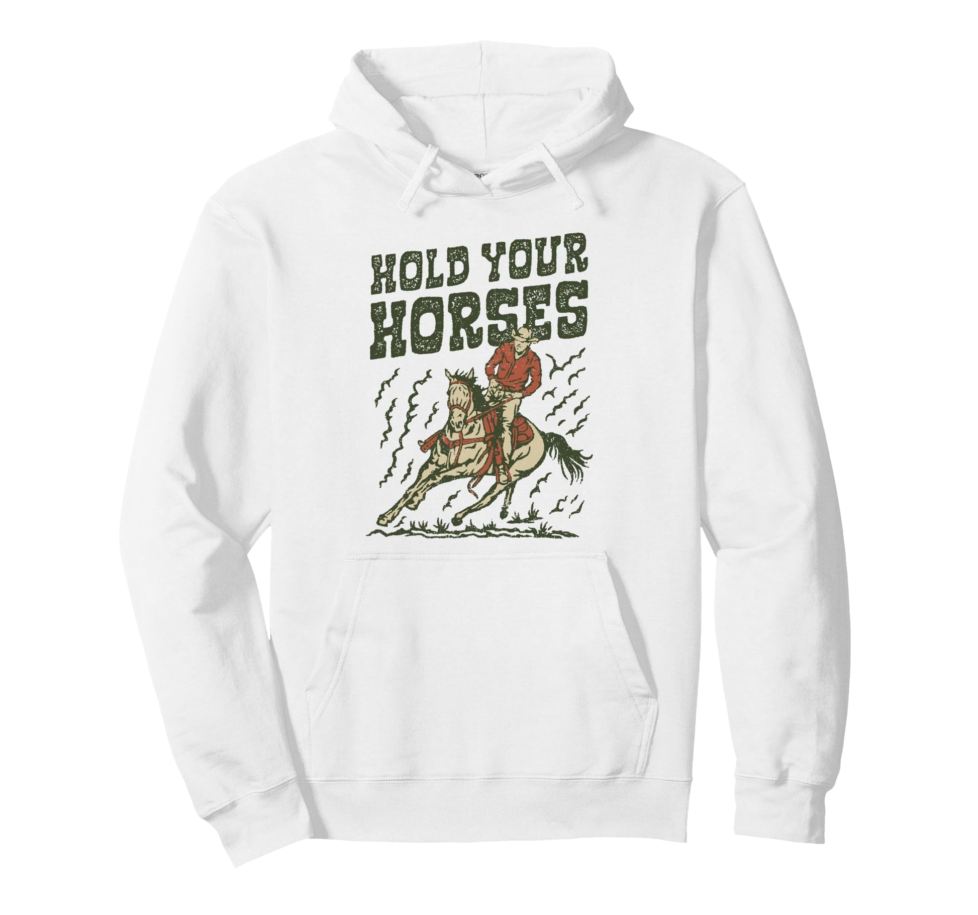 Hold Your Horses Rodeo Cowboy Hoodie - Fun Novelty Design for Adults - T-Shirt, Sweatshirt, Hoodie