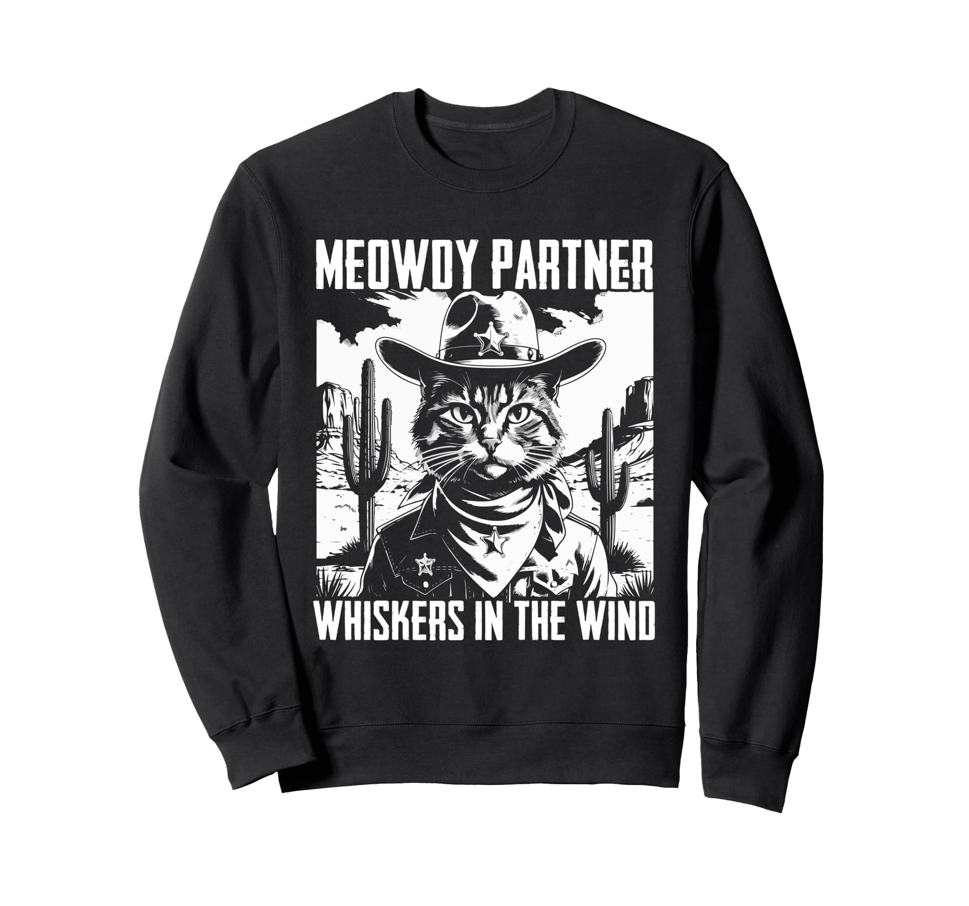 Meowdy Partner Whiskers Wind Sweatshirt - Casual Everyday Wear Unisex - T-Shirt, Sweatshirt, Hoodie