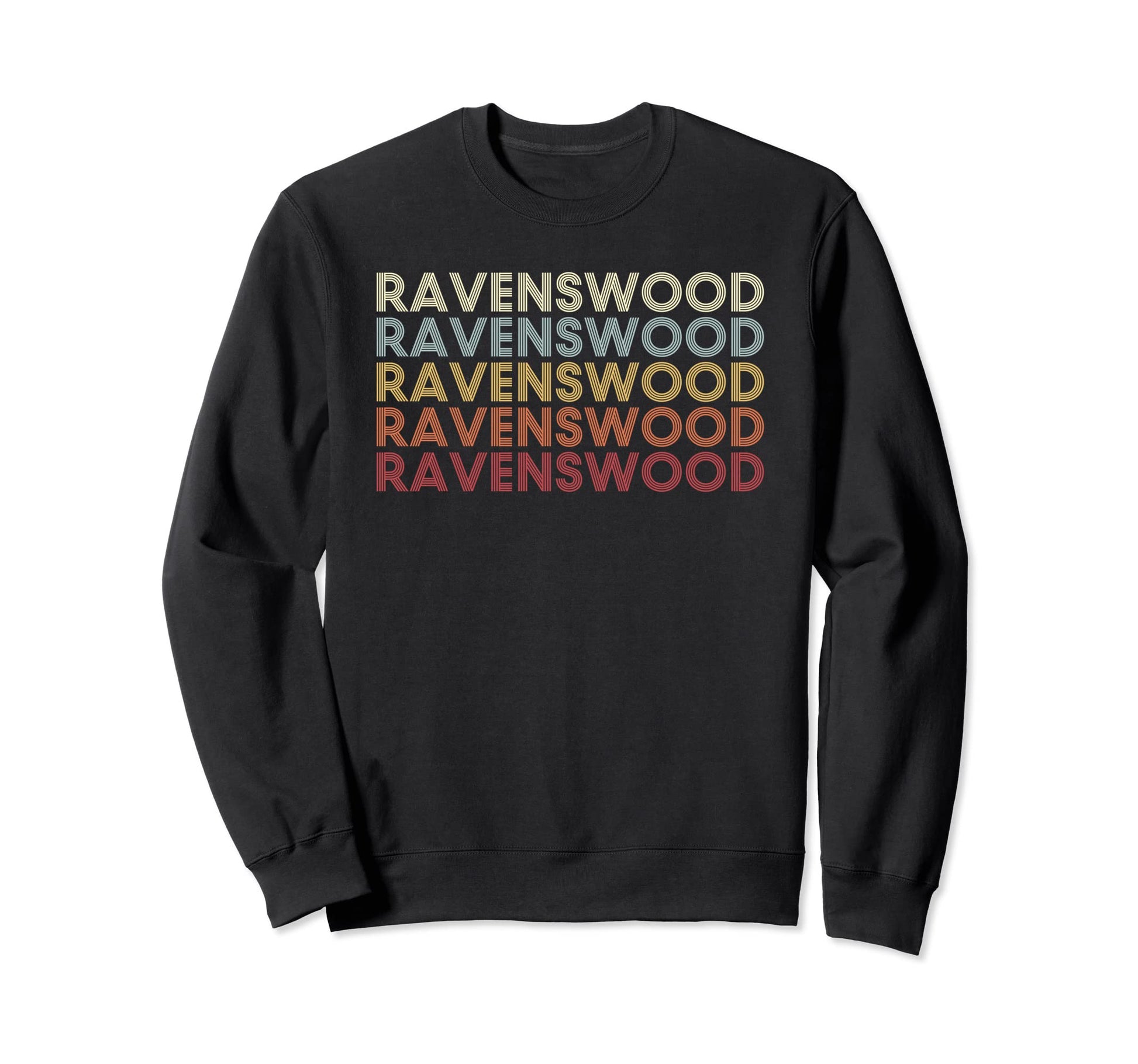 Ravenswood West Virginia Sweatshirt - Fun Novelty Design for Adults - T-Shirt, Sweatshirt, Hoodie
