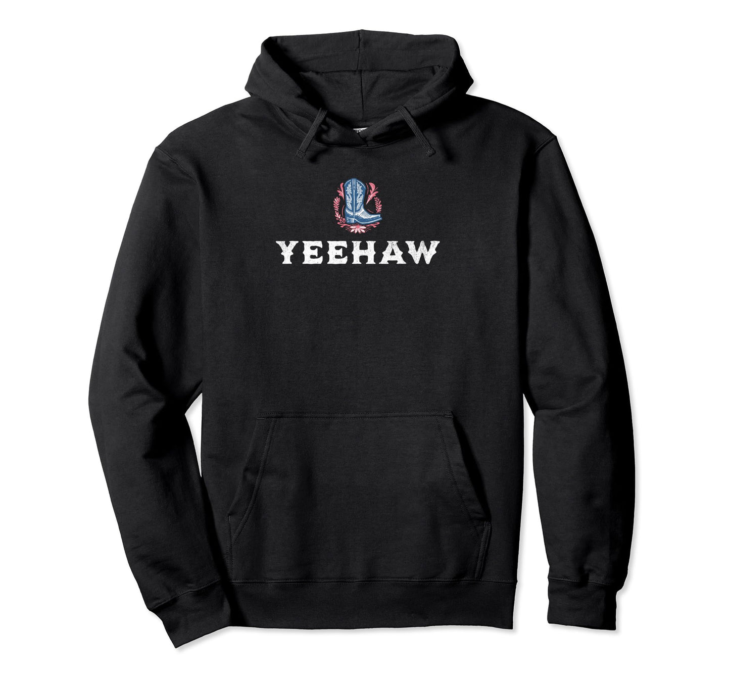 Yeehaw Cowboy Boot Floral Country Hoodie - Unique Graphic Men Women - T-Shirt, Sweatshirt, Hoodie