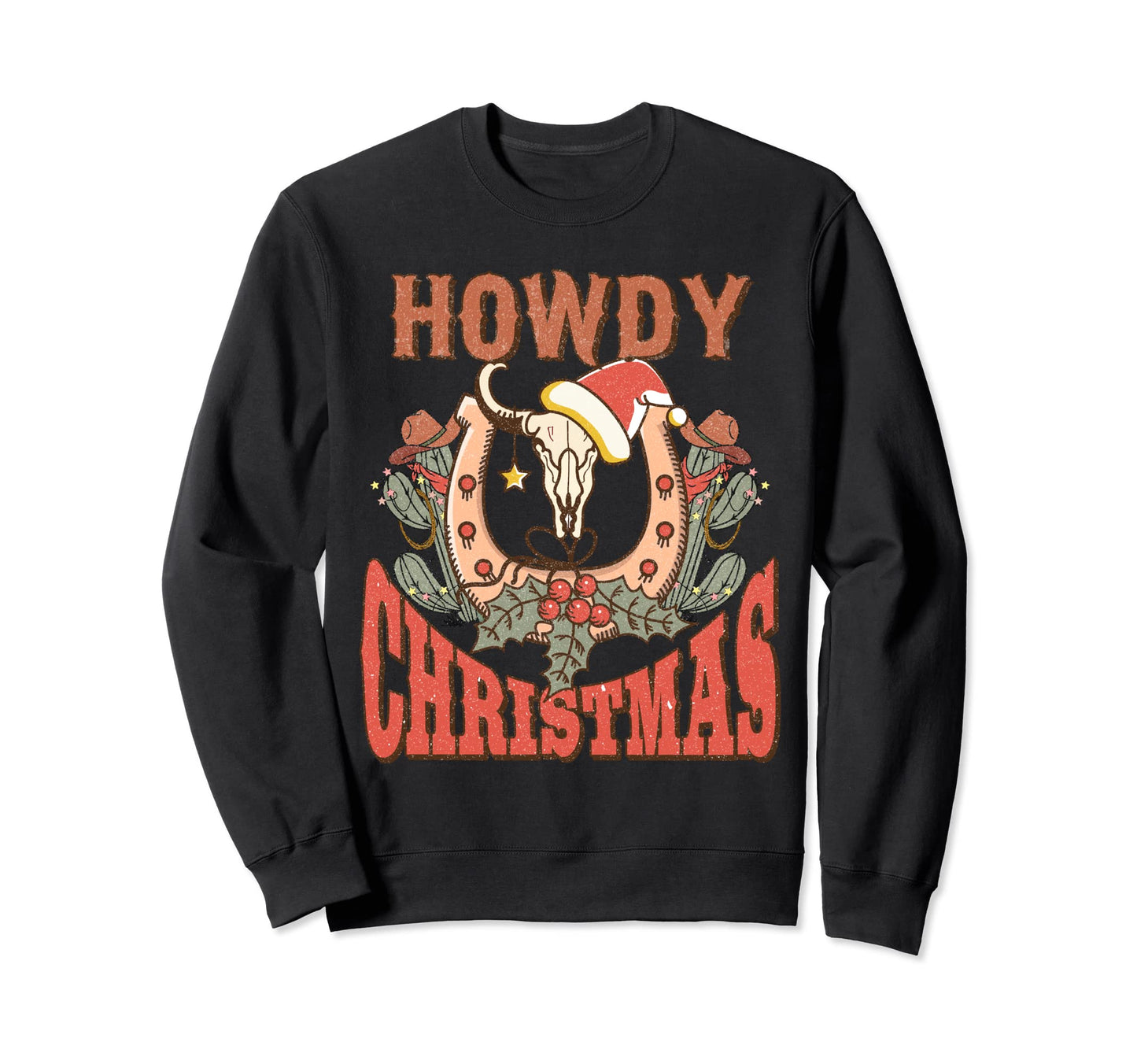 Howdy Holiday Western Cowboy Sweatshirt - Custom Art Print Men Women - T-Shirt, Sweatshirt, Hoodie