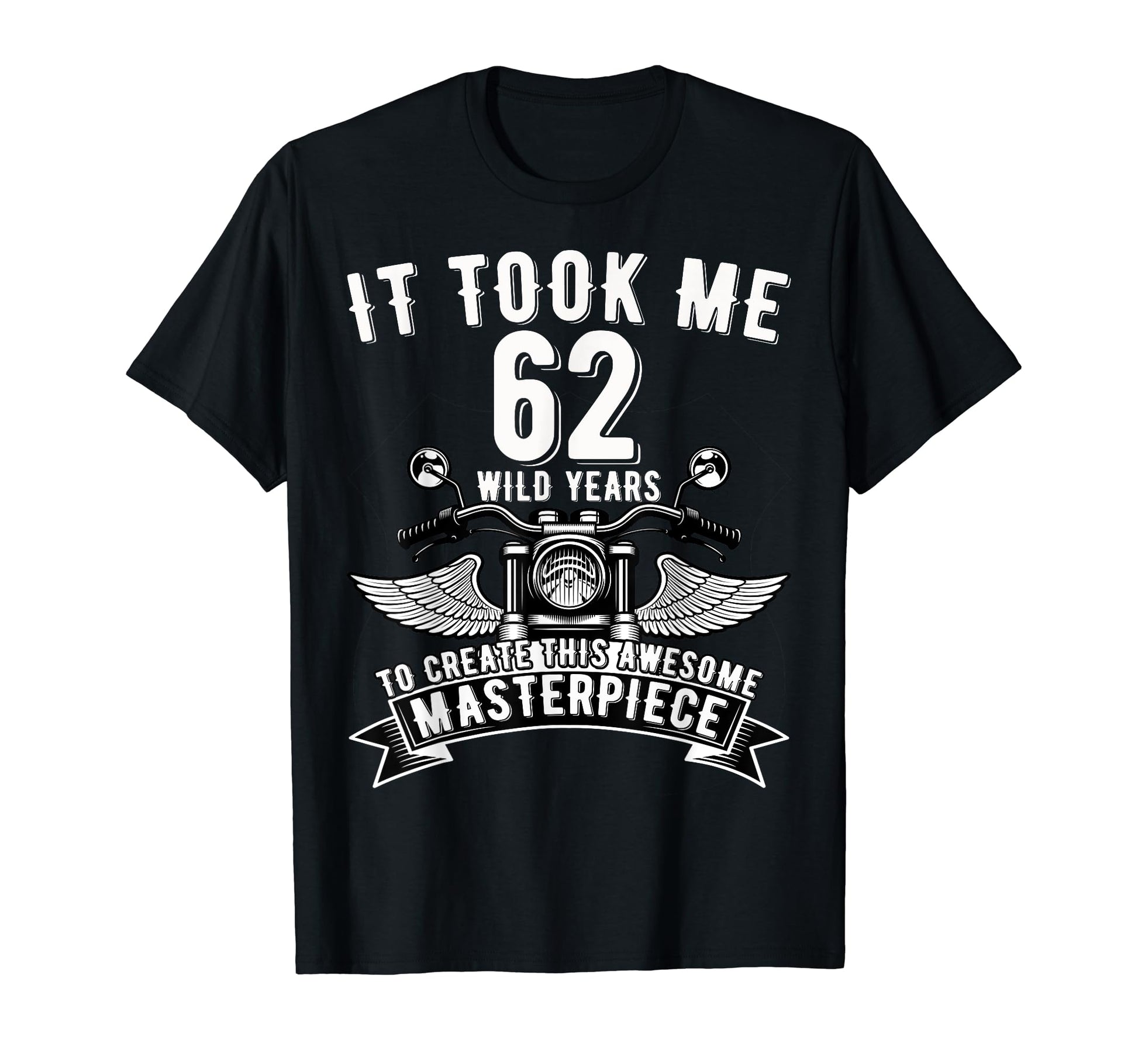 62 Year Old Rock Motorcycle 62Nd T-Shirt - Casual Everyday Wear Unisex - T-Shirt, Sweatshirt, Hoodie