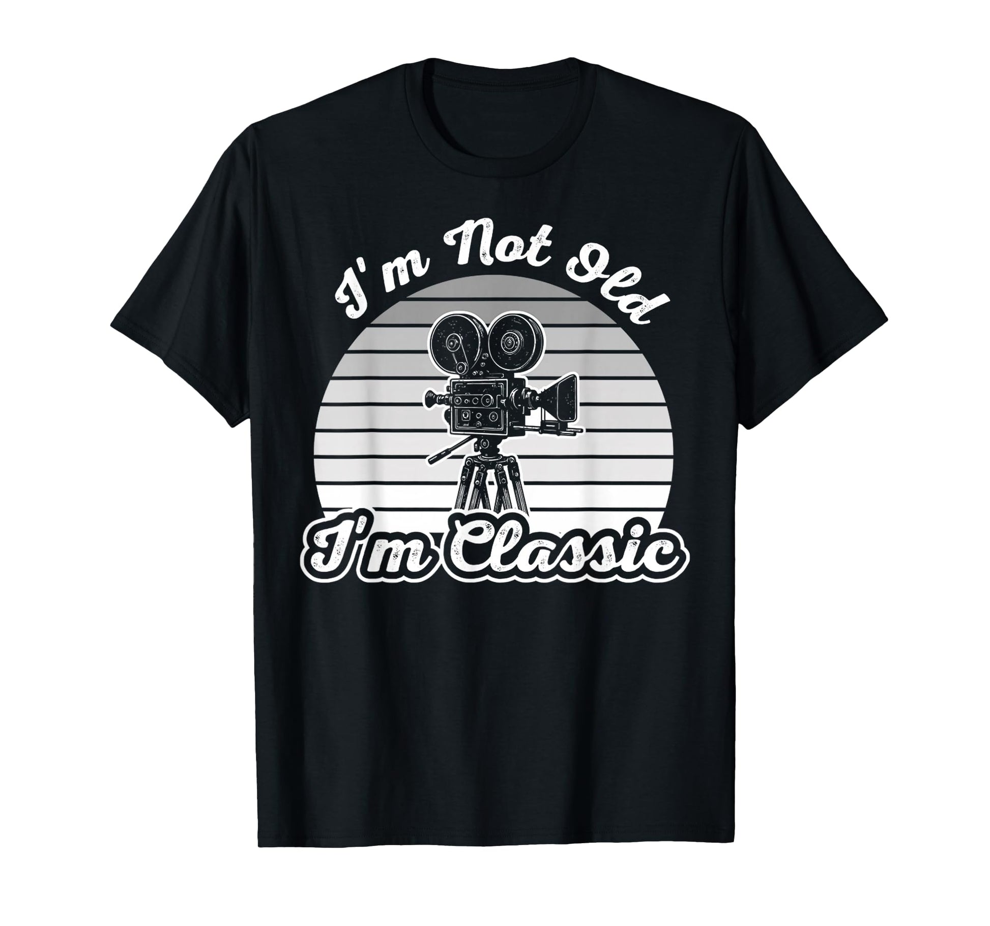 Im Not Old Im Film T-Shirt - Streetwear Style for Adults - T-Shirt, Sweatshirt, Hoodie