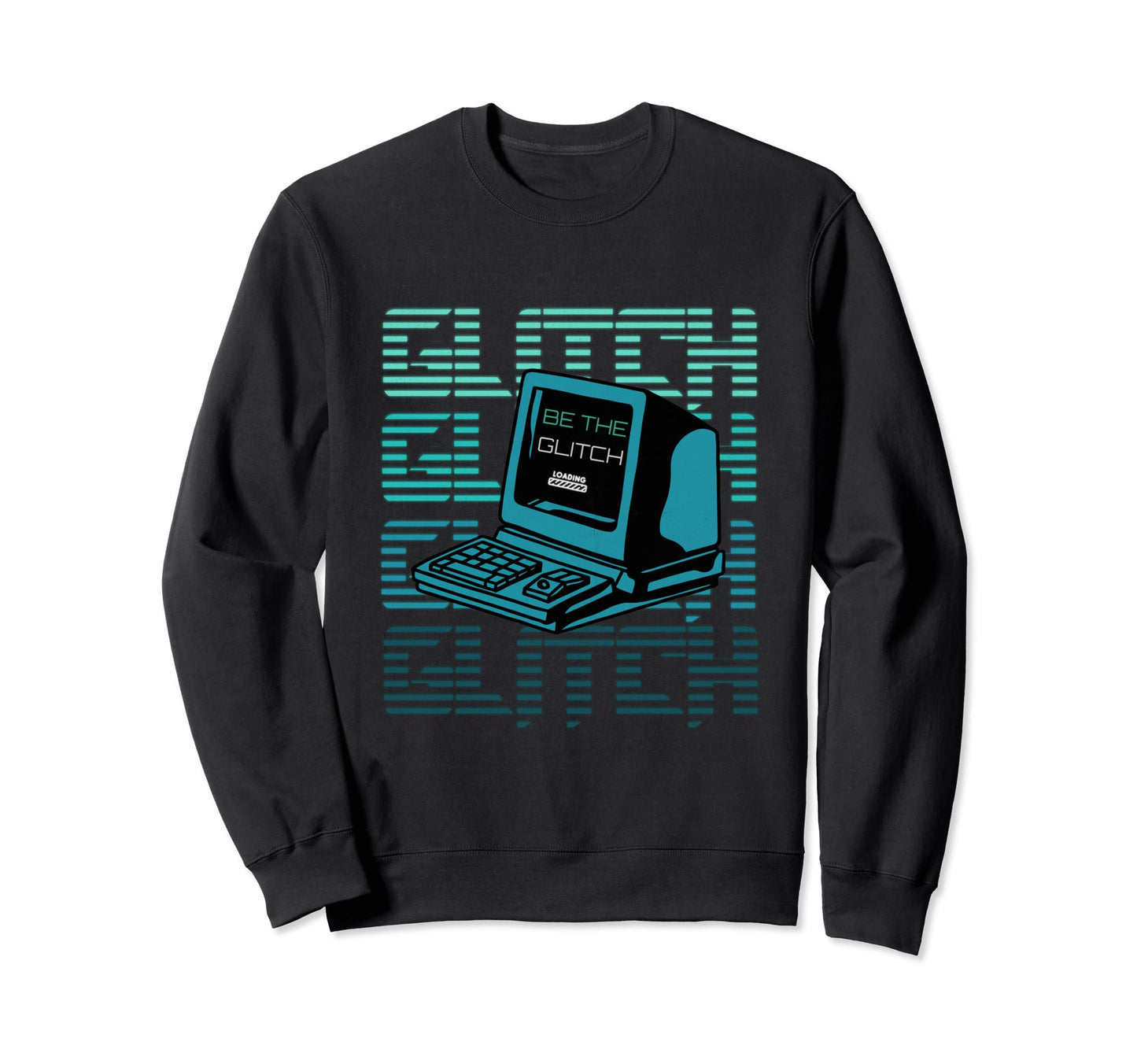 Be Glitch Retrowave Vaporwave Sweatshirt - Minimalist Print for Adults - T-Shirt, Sweatshirt, Hoodie