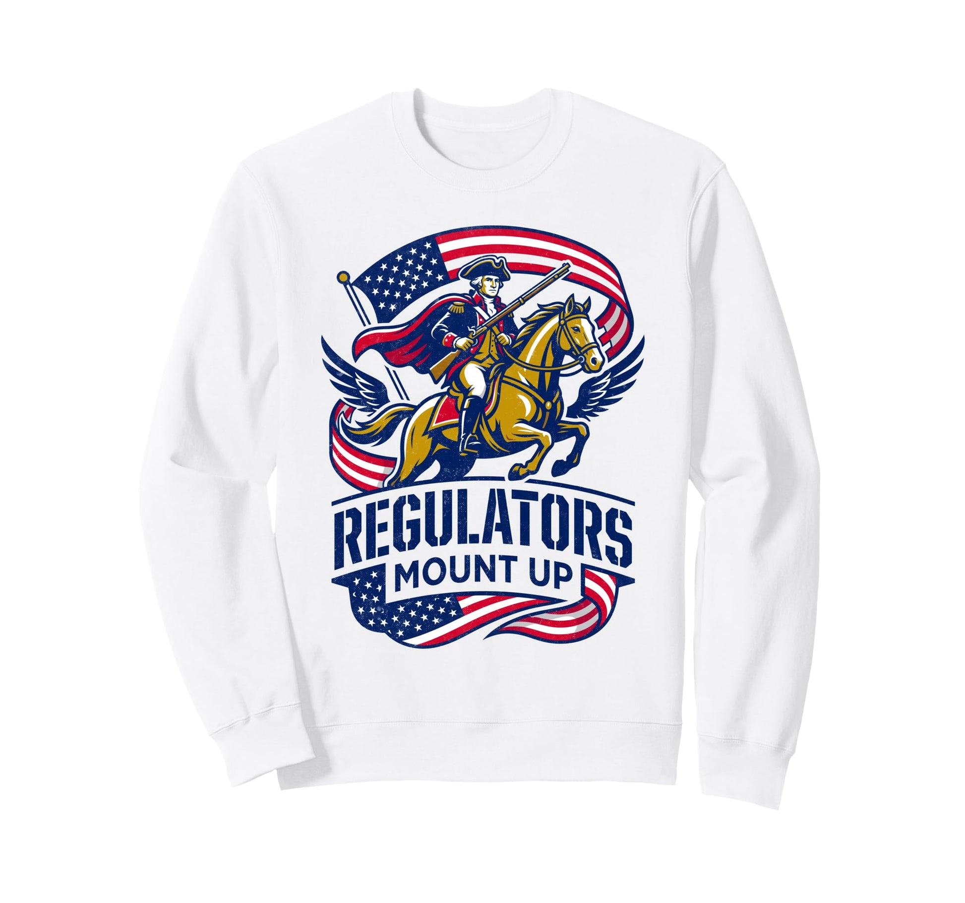 Regulators Mount Up American Flag Sweatshirt - Trendy Graphic Men Women - T-Shirt, Sweatshirt, Hoodie