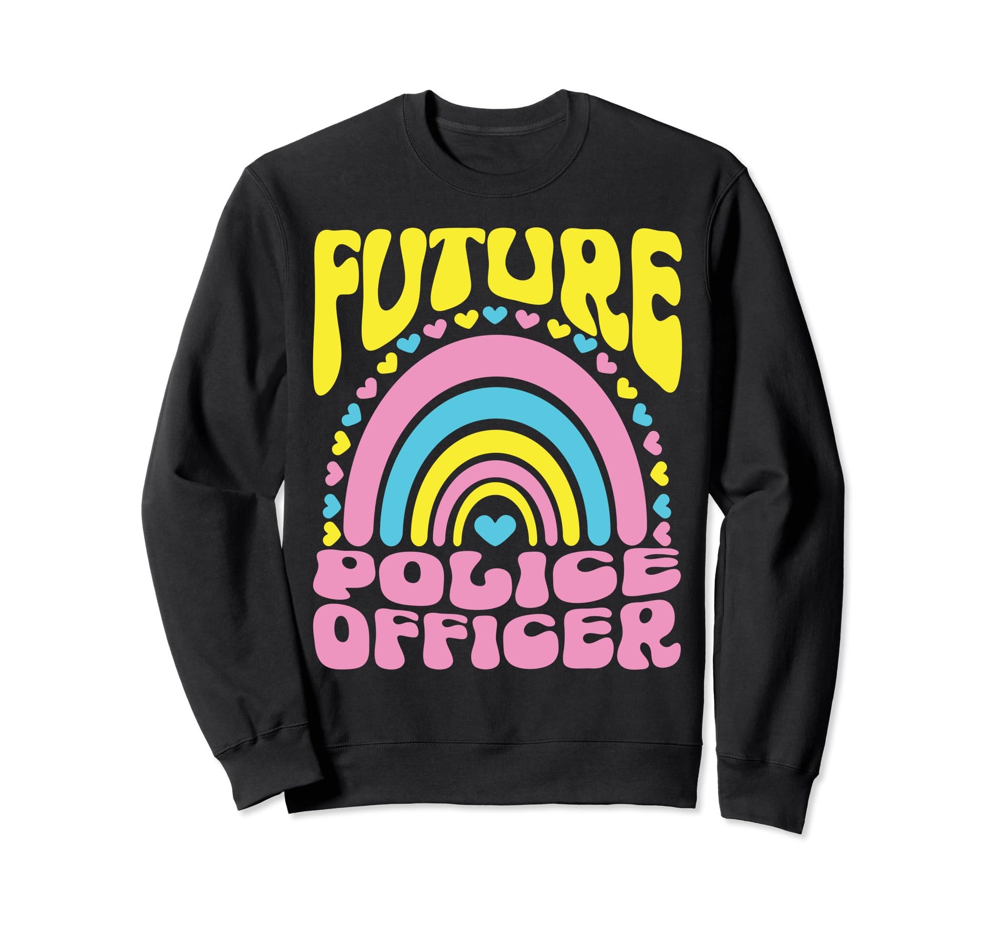 Future Police Officer Bright Sweatshirt - Streetwear Style for Adults - T-Shirt, Sweatshirt, Hoodie
