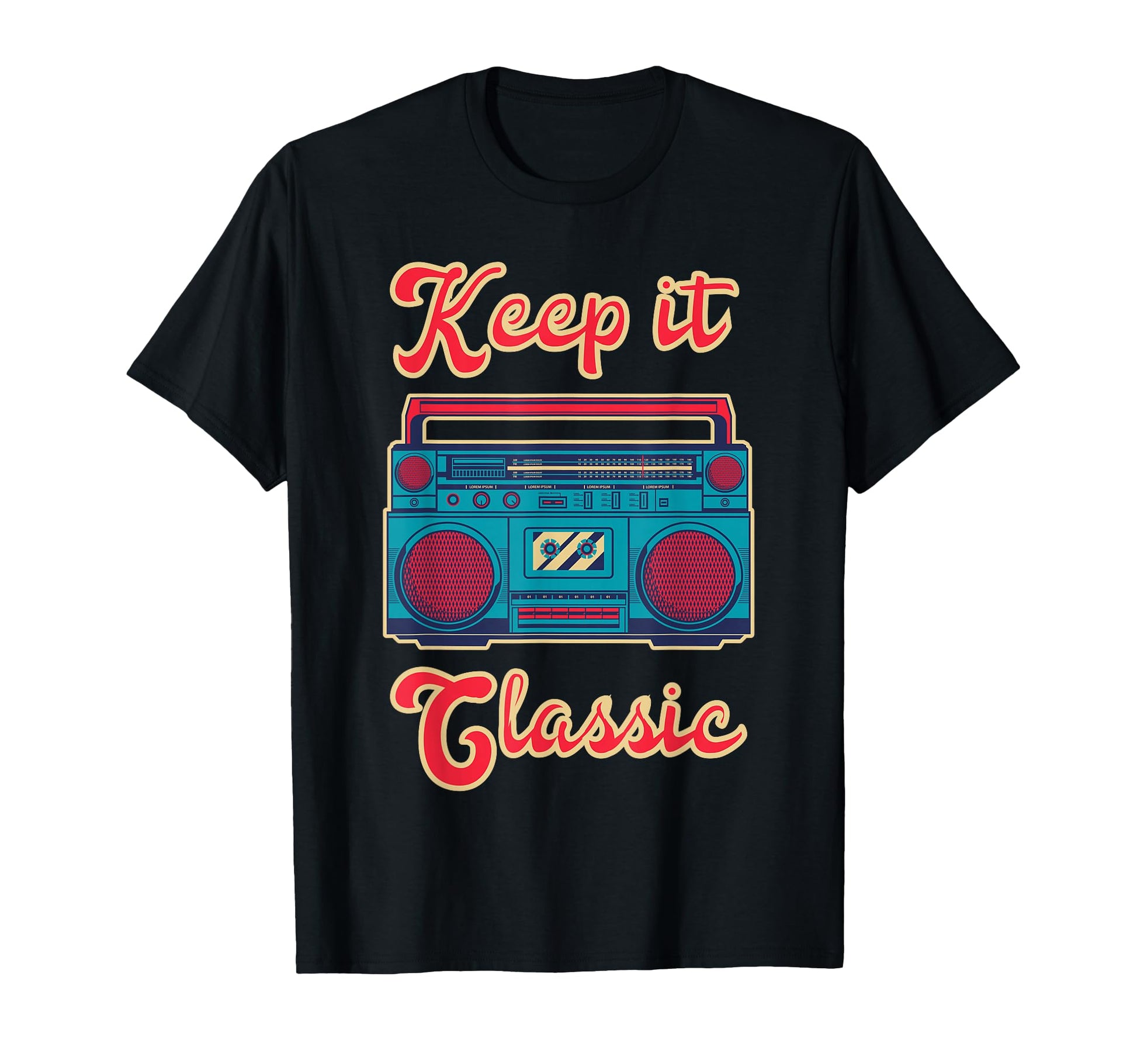 Keep It Boombox Music Blaster 80S Hip T-Shirt - Unique Graphic Men Women - T-Shirt, Sweatshirt, Hoodie
