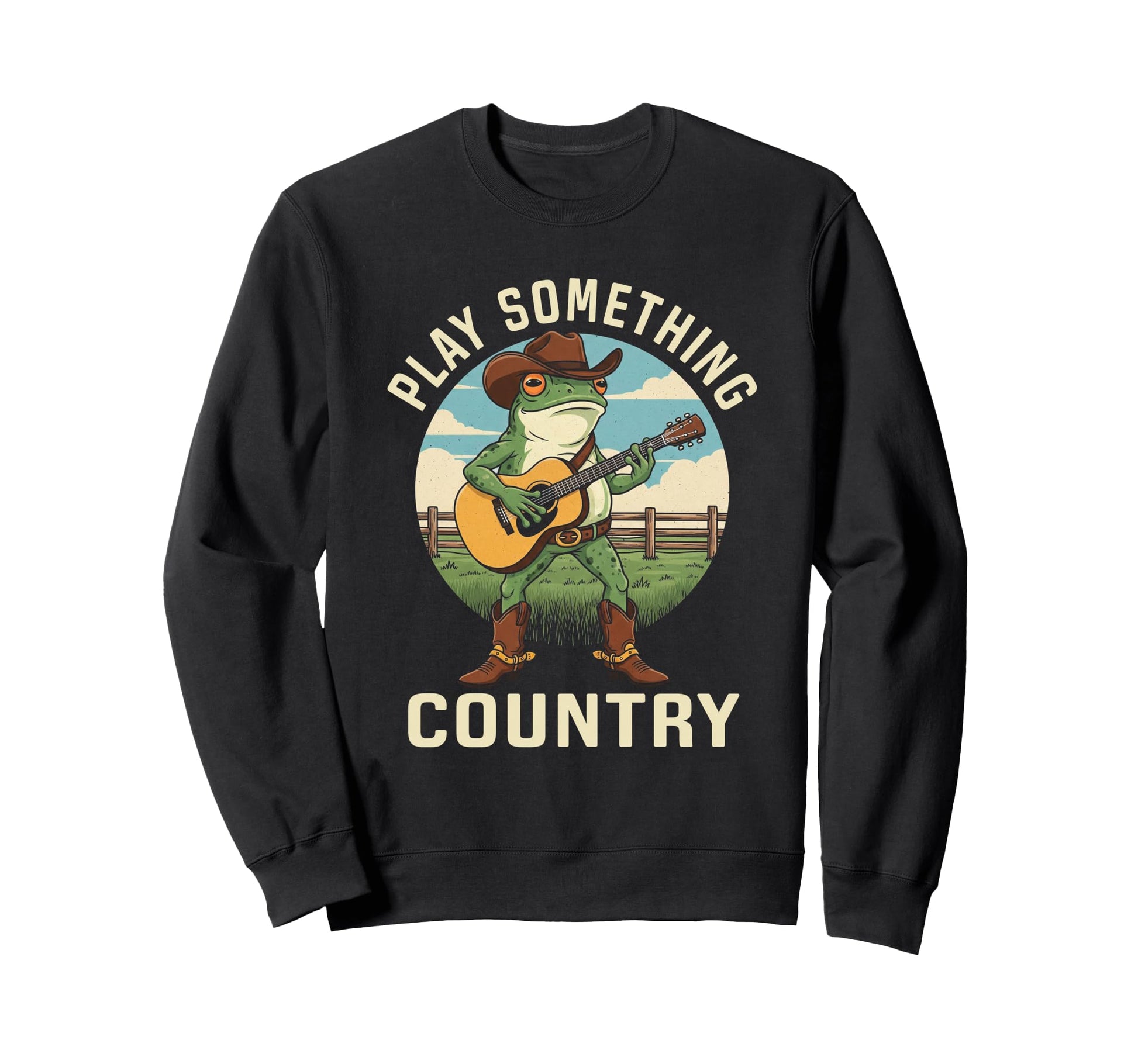 Play Something Country Music Funny Sweatshirt - Streetwear Style Unisex - T-Shirt, Sweatshirt, Hoodie