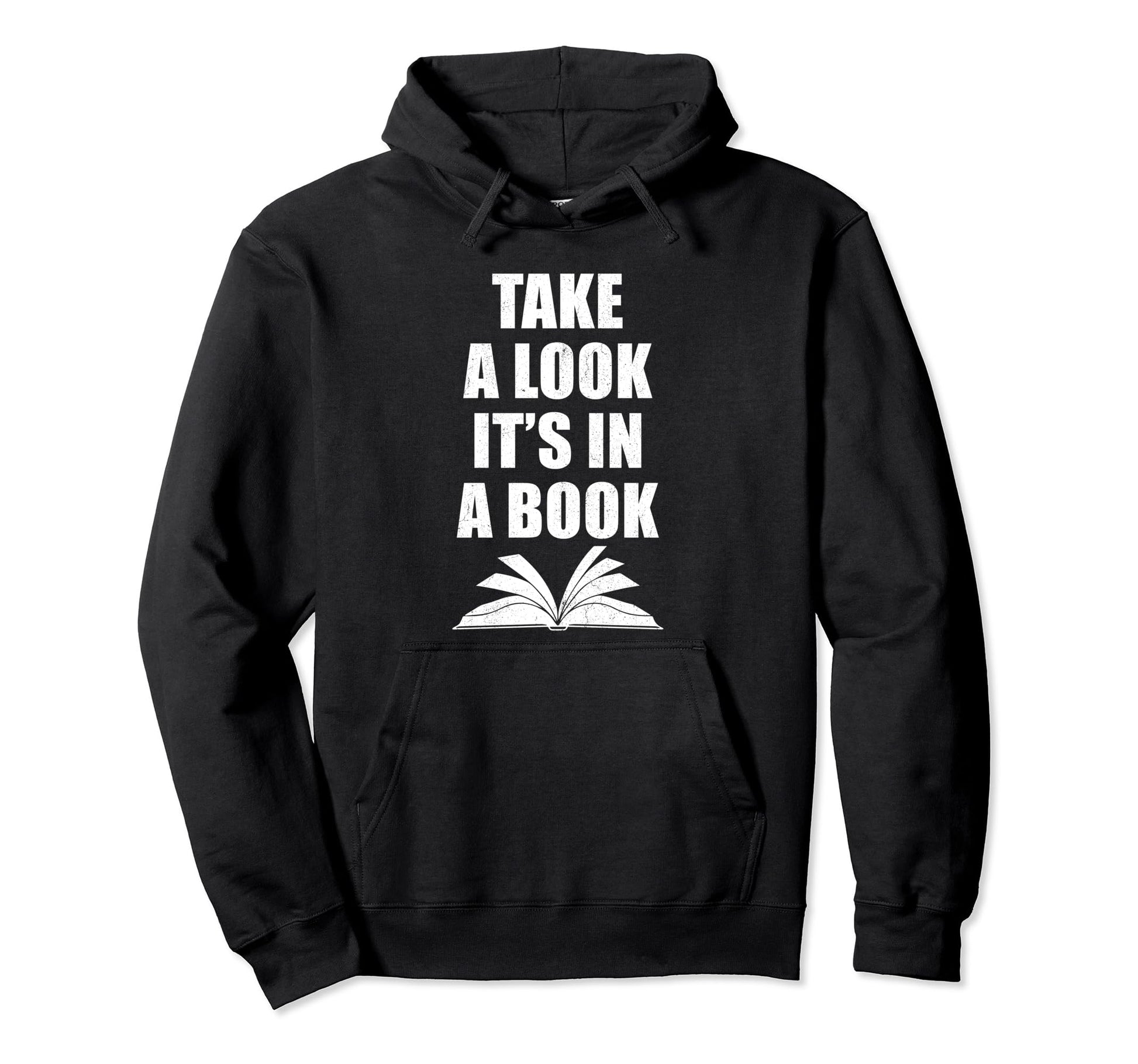 Take Its Book Lovers Distressed Funny Hoodie - Trendy Graphic Unisex - T-Shirt, Sweatshirt, Hoodie