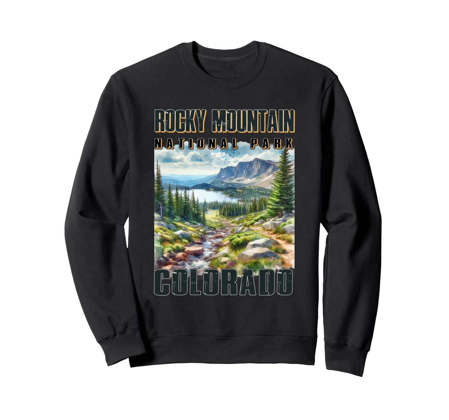 Rocky Mountain National Park Sweatshirt - Fun Novelty Design Men Women - T-Shirt, Sweatshirt, Hoodie