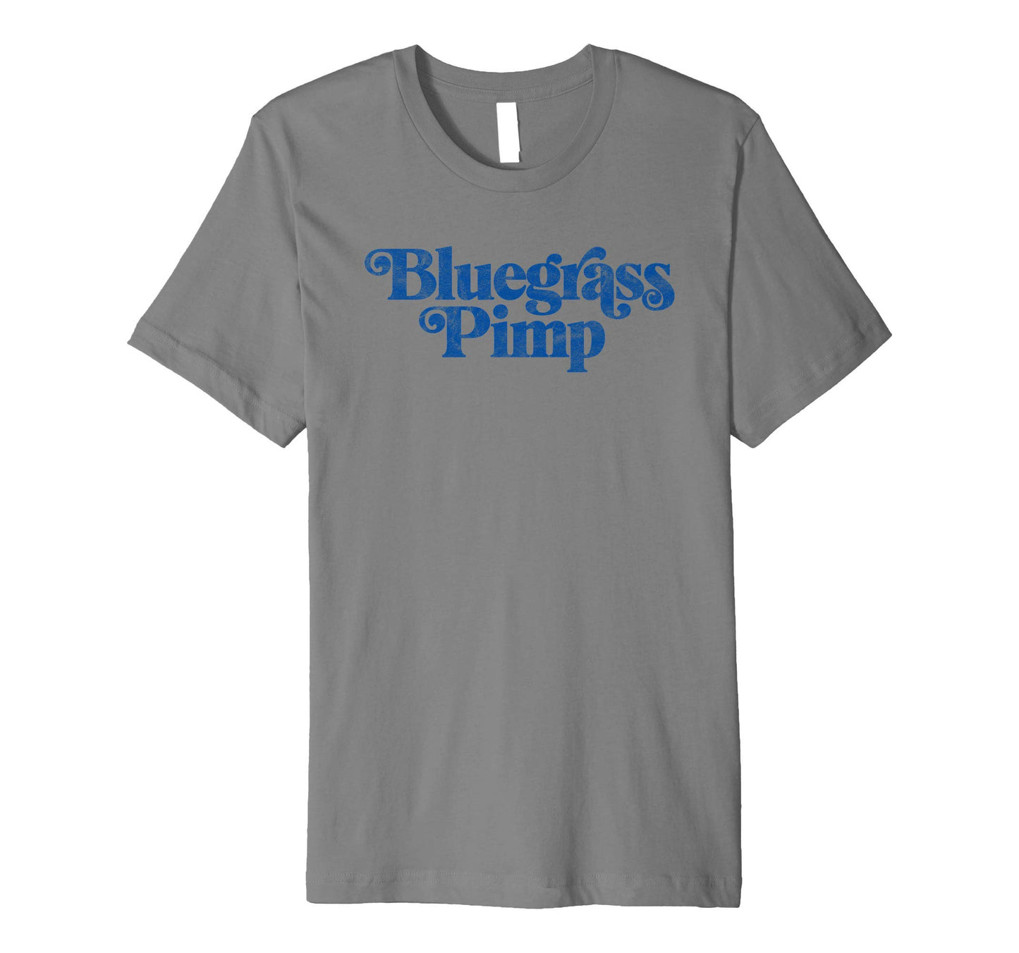 Bluegrass Pimp Funny Typography Music T-Shirt - Custom Art Print Unisex - T-Shirt, Sweatshirt, Hoodie