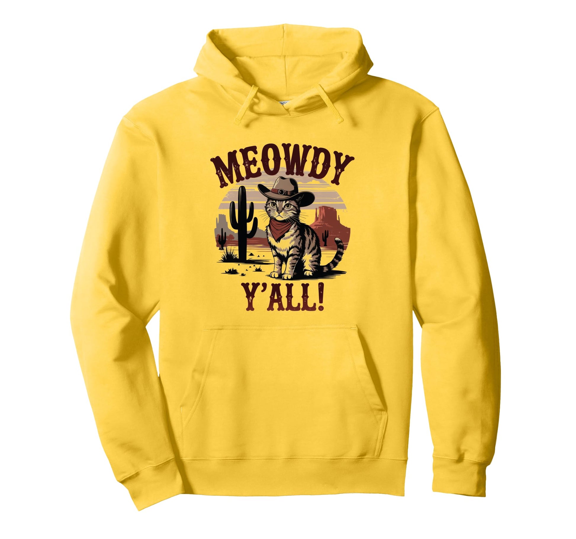 Meowdy You All Whiskers Wind Cowboy Hoodie - Fun Novelty Design Men Women - T-Shirt, Sweatshirt, Hoodie