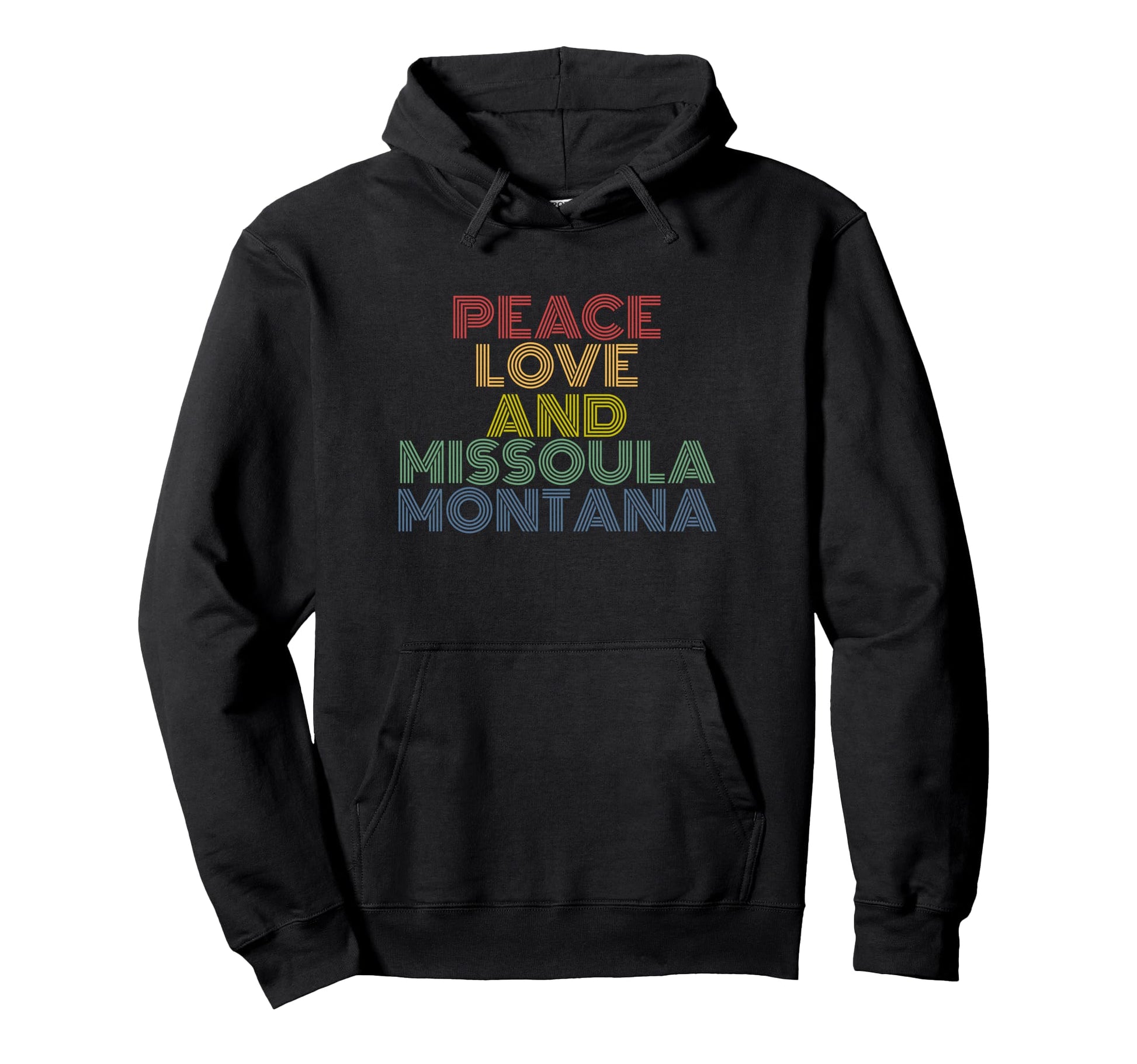Peace Love Missoula Montana Rainbow City Hoodie - Trendy Graphic Men Women - T-Shirt, Sweatshirt, Hoodie